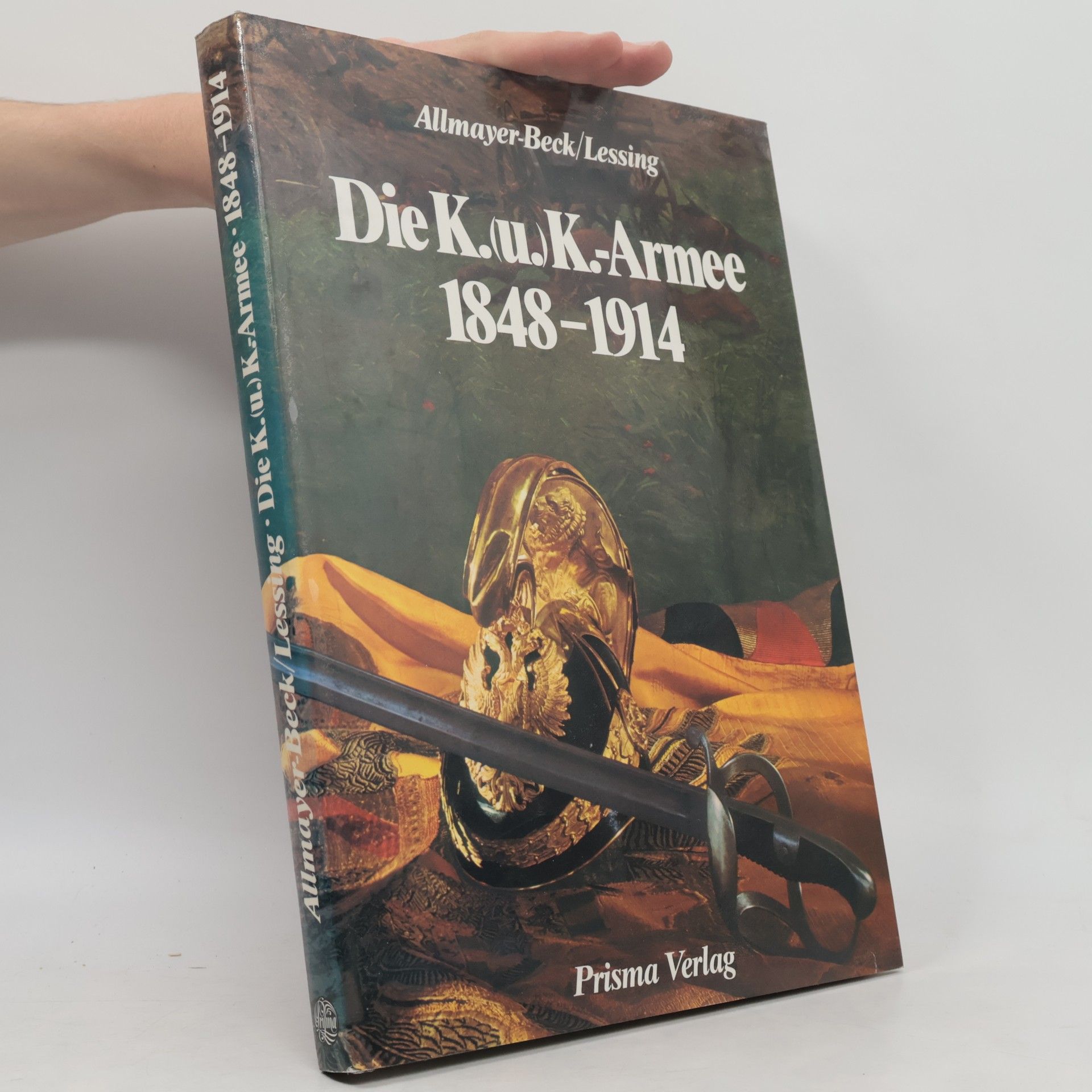 Johann Christoph Allmayer-Beck Die K. (u.) K. Armee