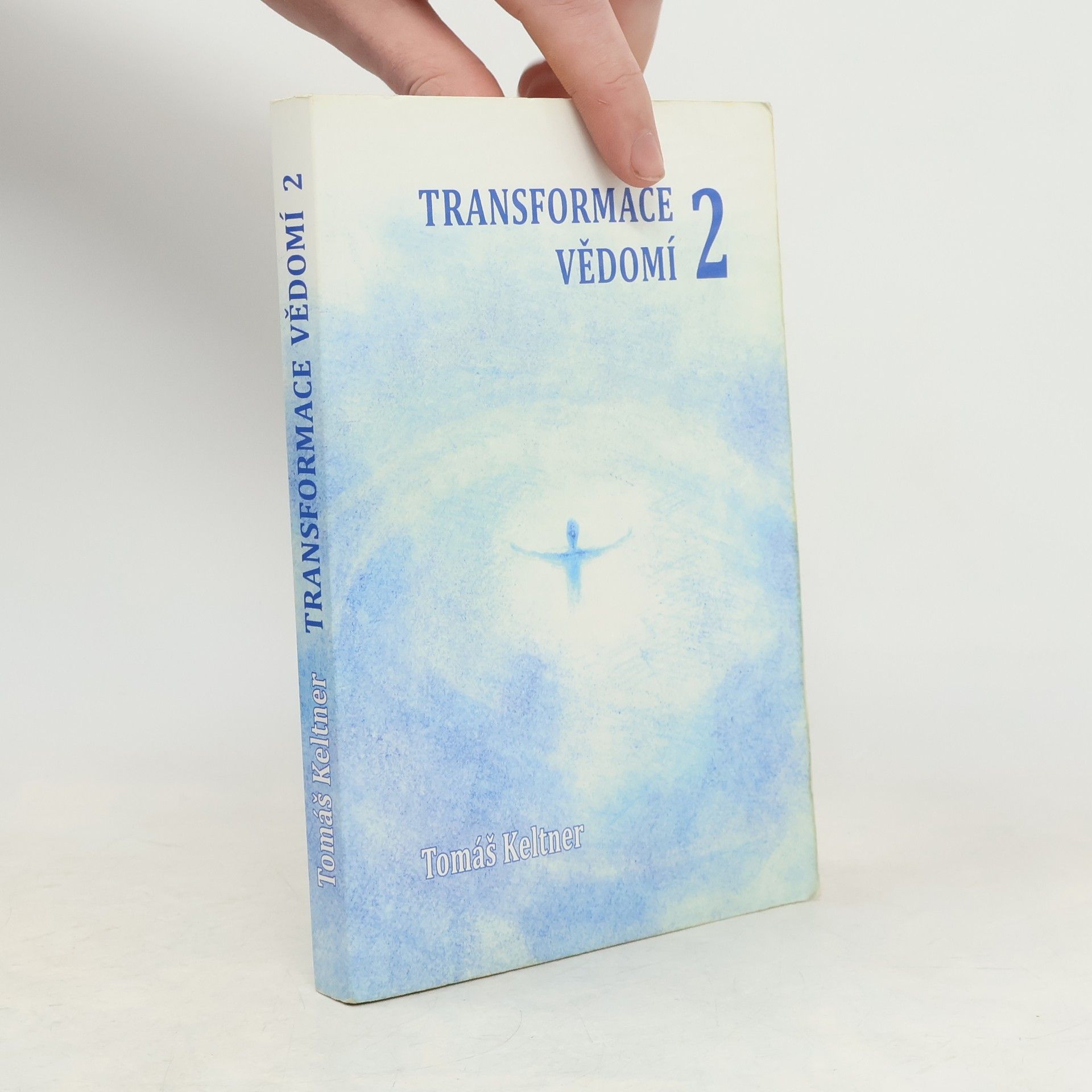 Tomáš Keltner Transformace vědomí. 2. díl