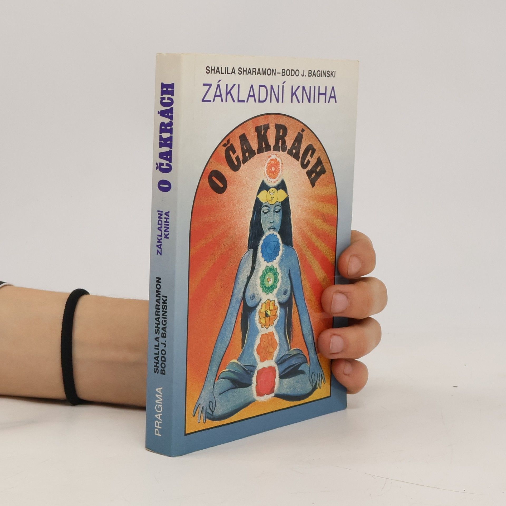 Shalila Sharamon Základní kniha o čakrách