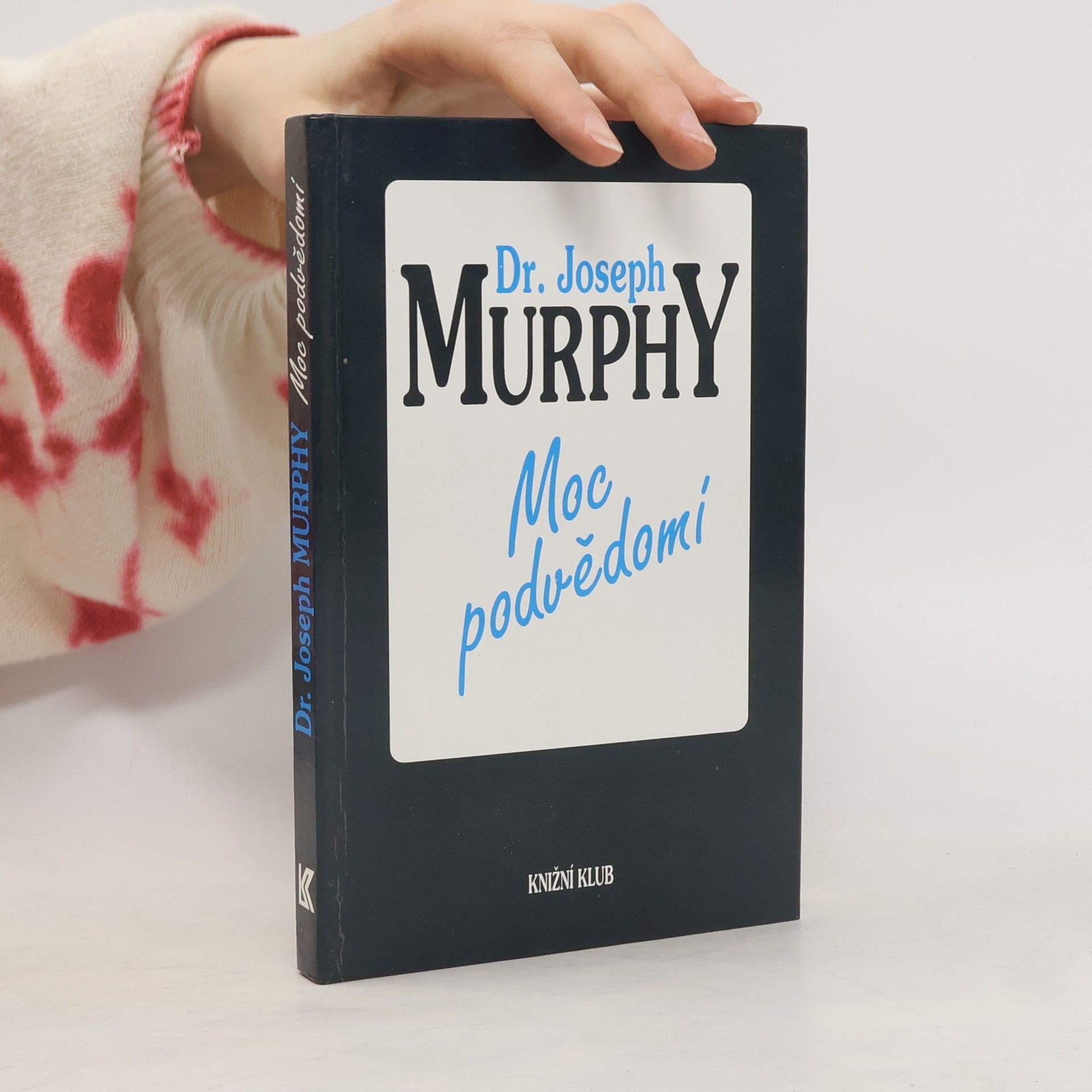 Joseph Murphy Moc podvědomí