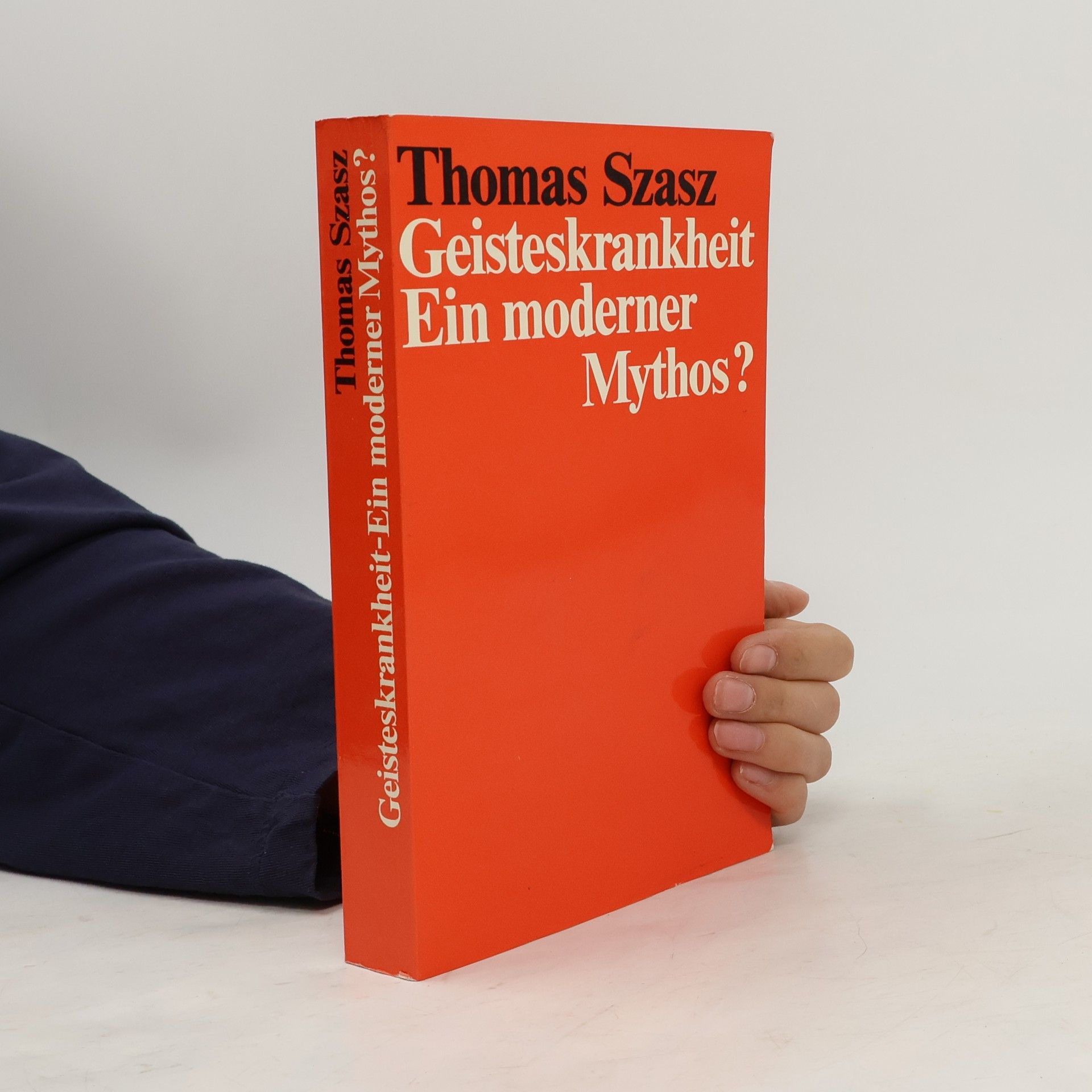 Geisteskrankheit. Ein moderner Mythos?