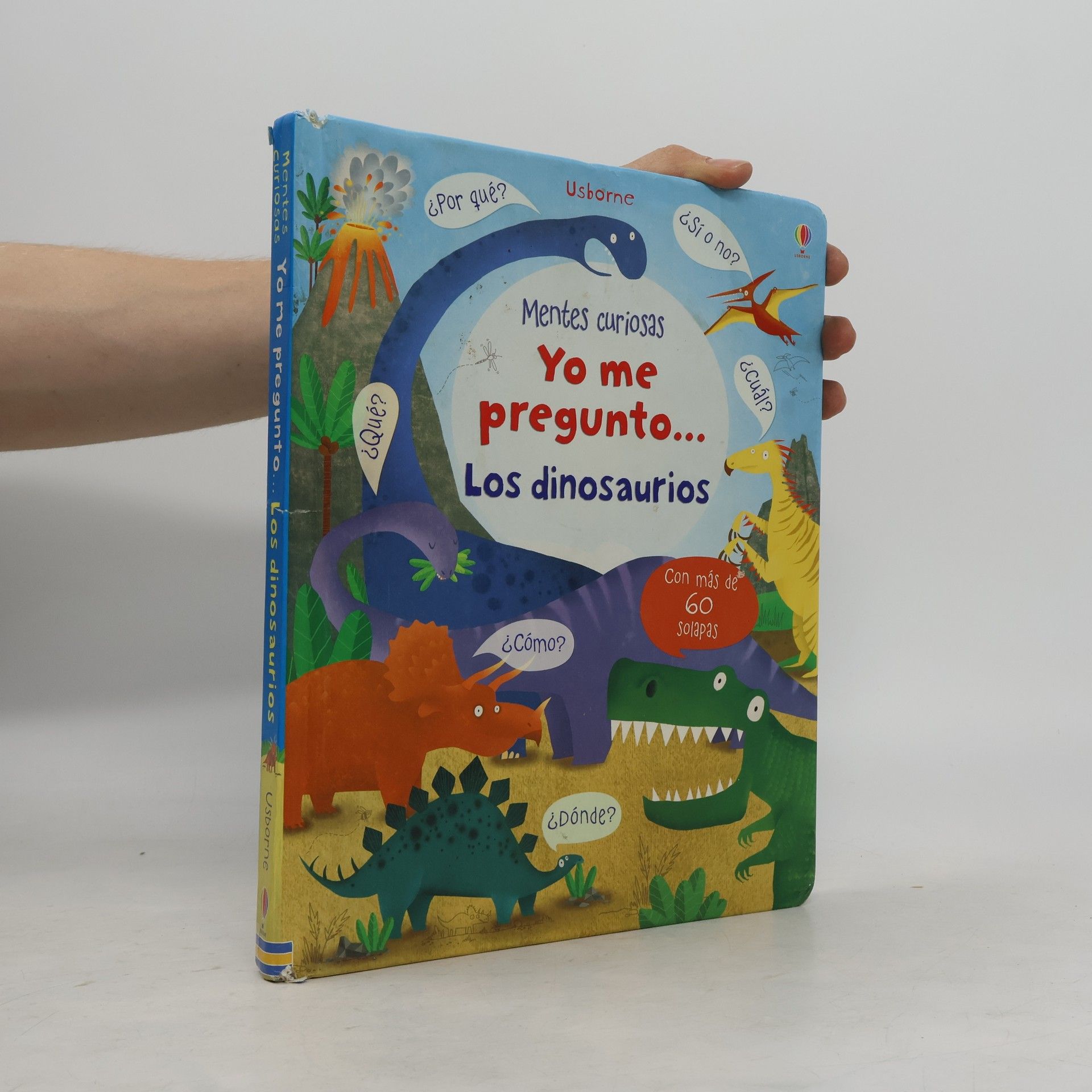 Katie Daynes Mentes curiosas. Yo me pregunto... Los dinosaurios