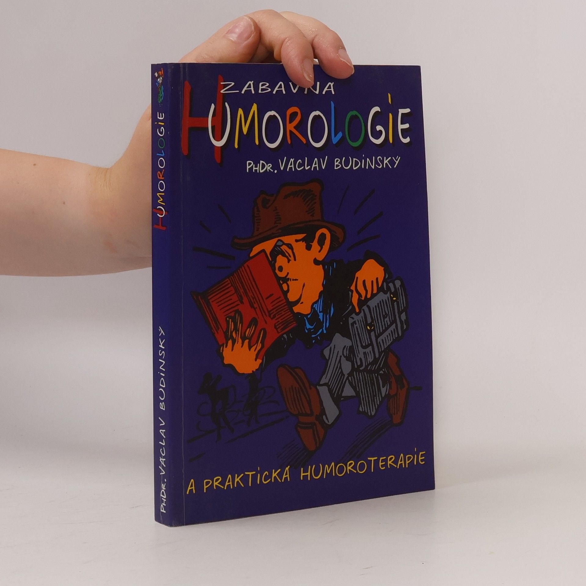 Václav Budinský Zábavná humorologie a praktická humoroterapie