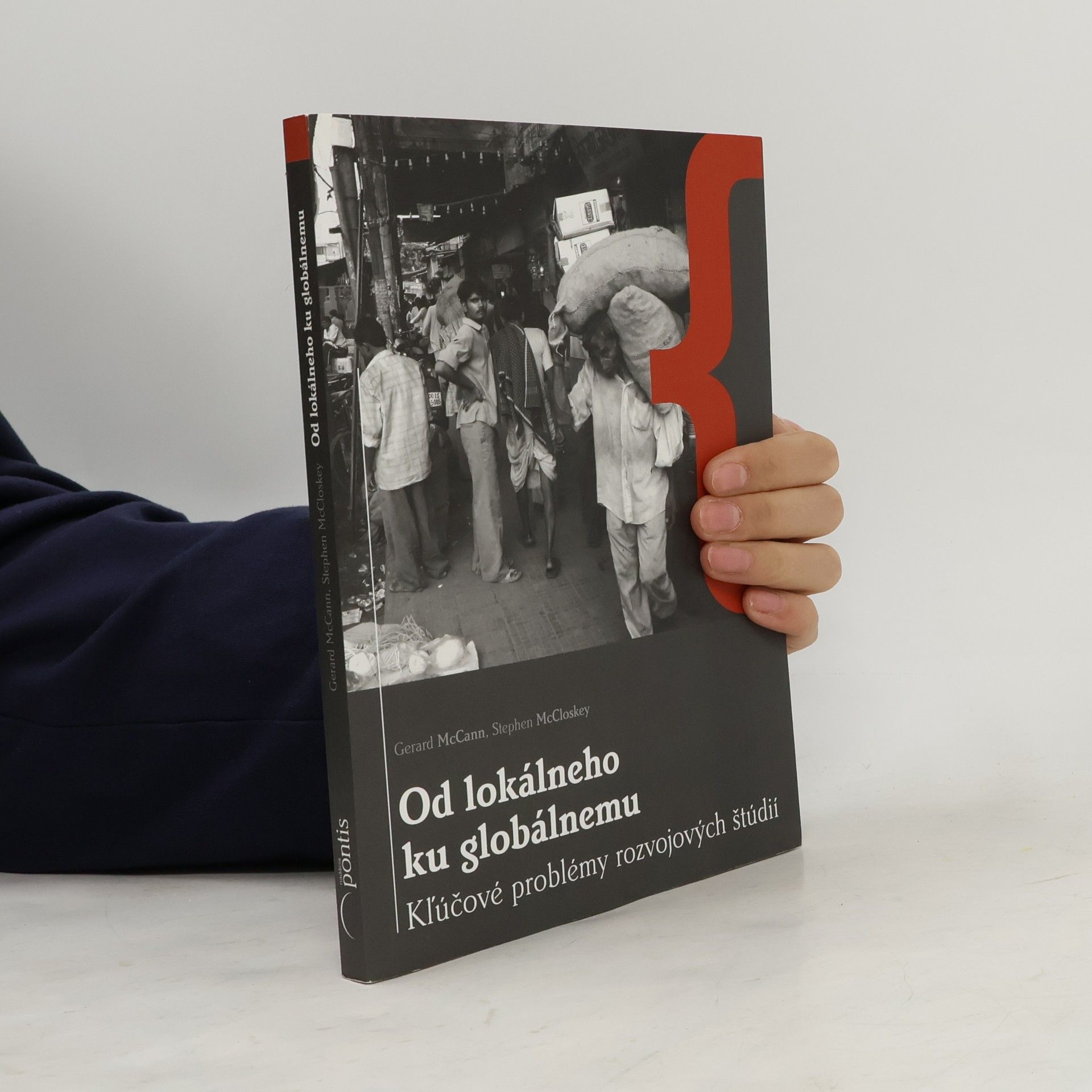 Od lokálneho ku globálnemu. Kľúčové problémy rozvojových štúdií