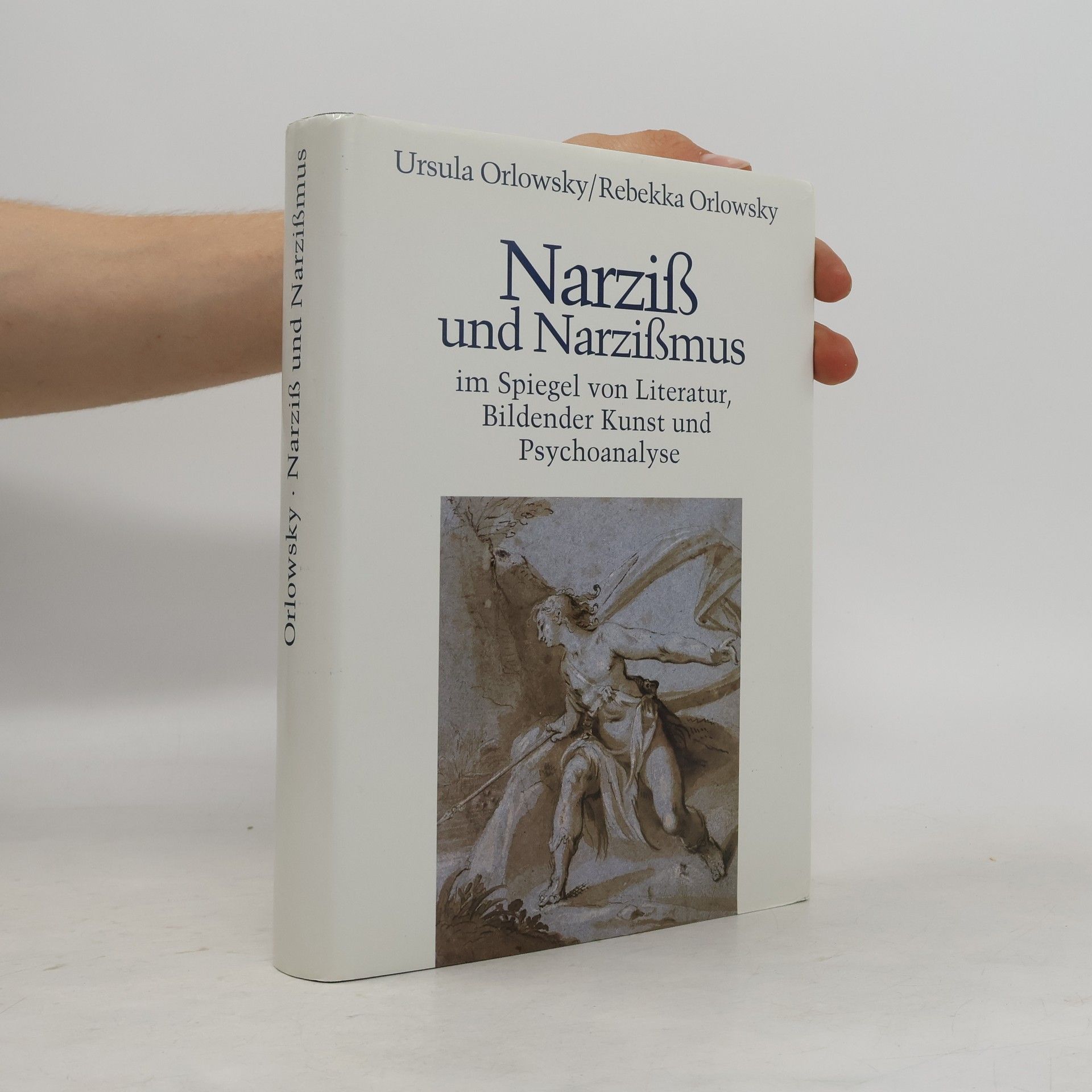 Rebekka Orlowsky Narziß und Narzißmus im Spiegel von Literatur, Bildender Kunst und Psychoanalyse vom Mythos zur leeren Selbstinszenierung