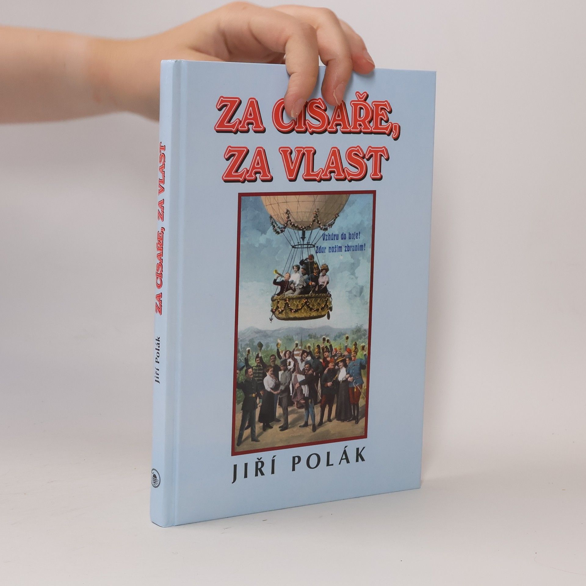 Jiří Polák Za císaře, za vlast