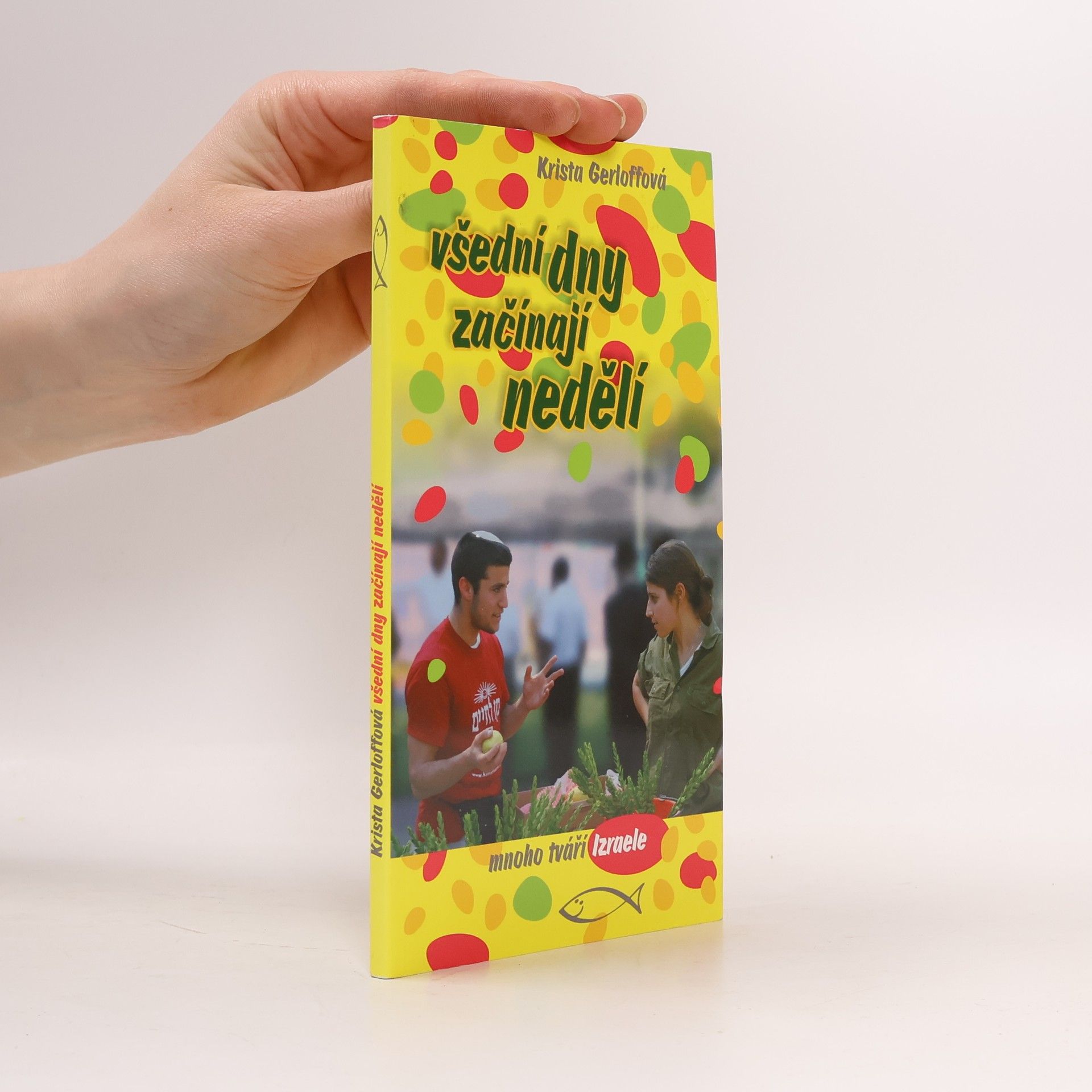 Krista Gerloffová Všední dny začínají nedělí