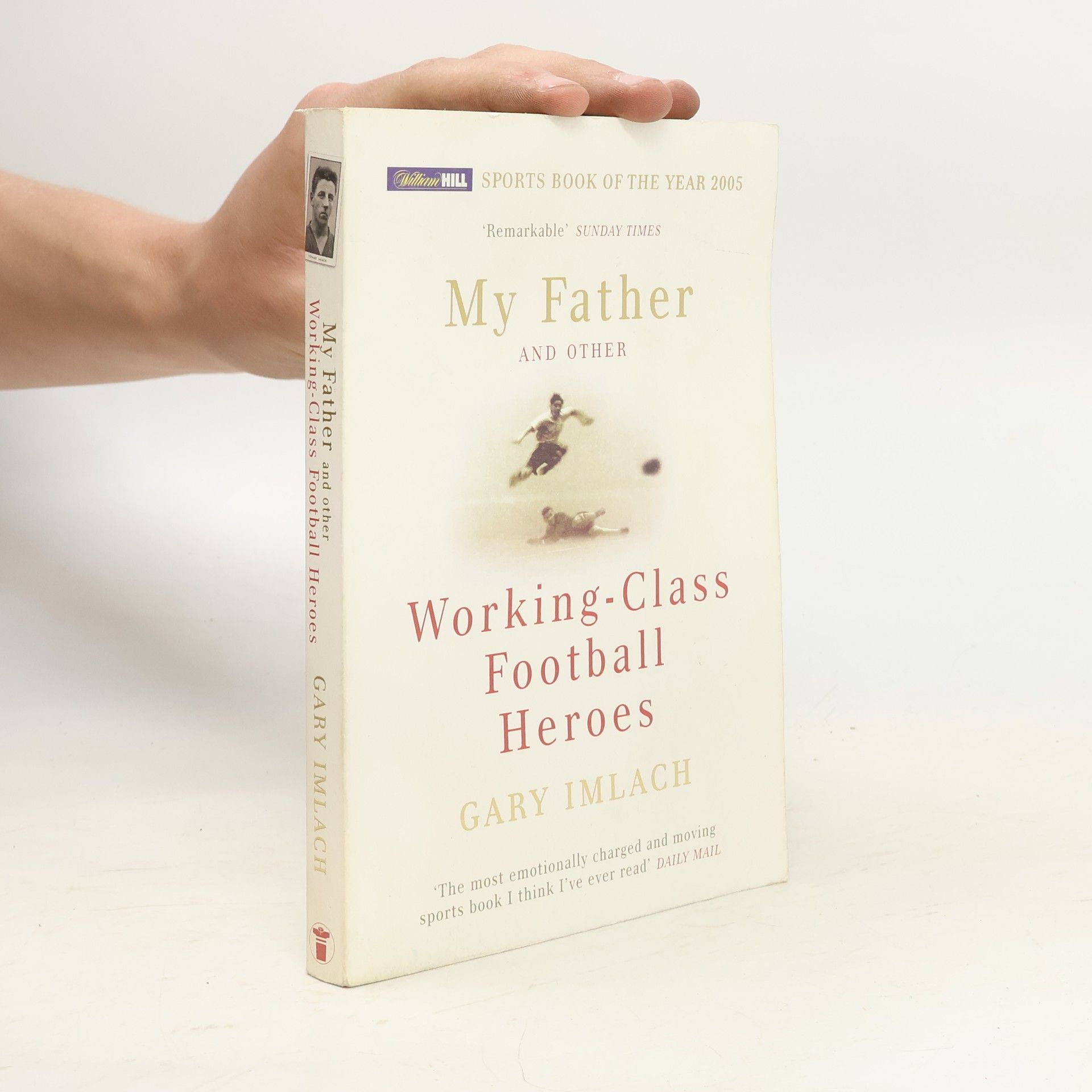 Gary Imlach My Father and Other Working Class Football Heroes