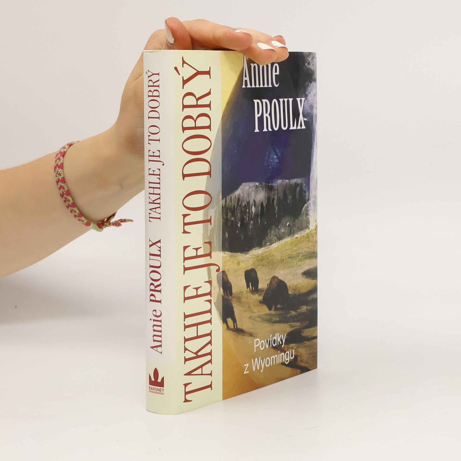 Annie Proulx Takhle je to dobrý