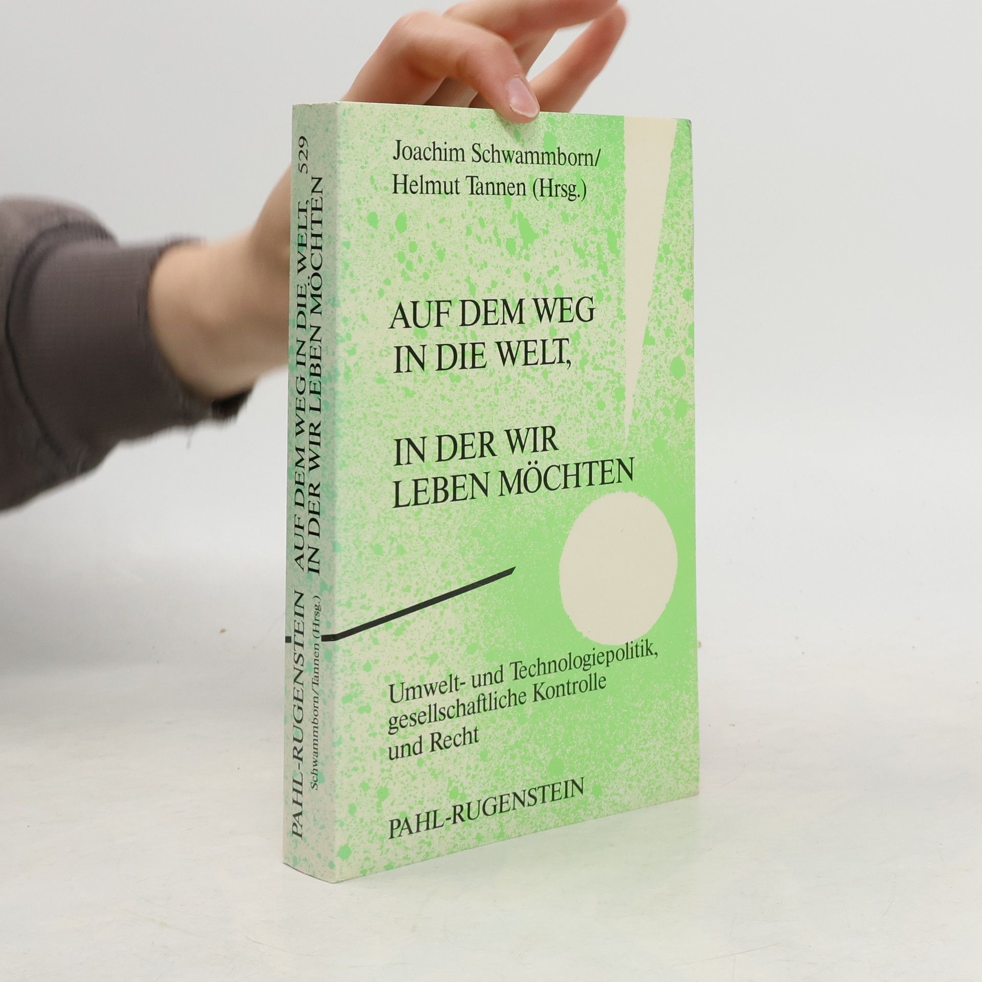 Helmut Tannen Auf dem Weg in die Welt, in der wir leben möchten