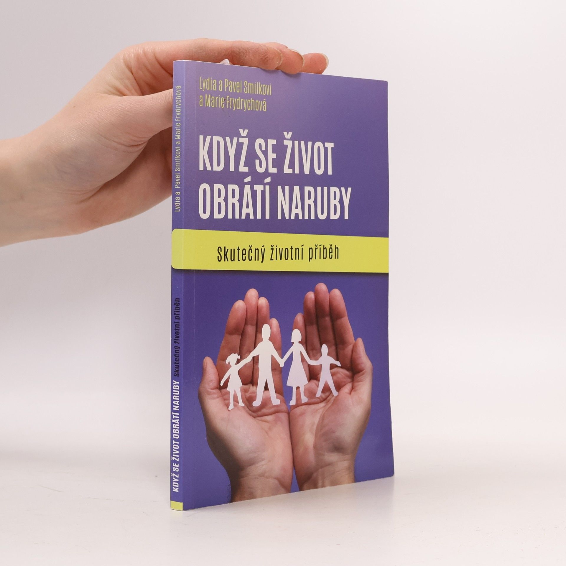 Marie Frydrychová Když se život obrátí naruby