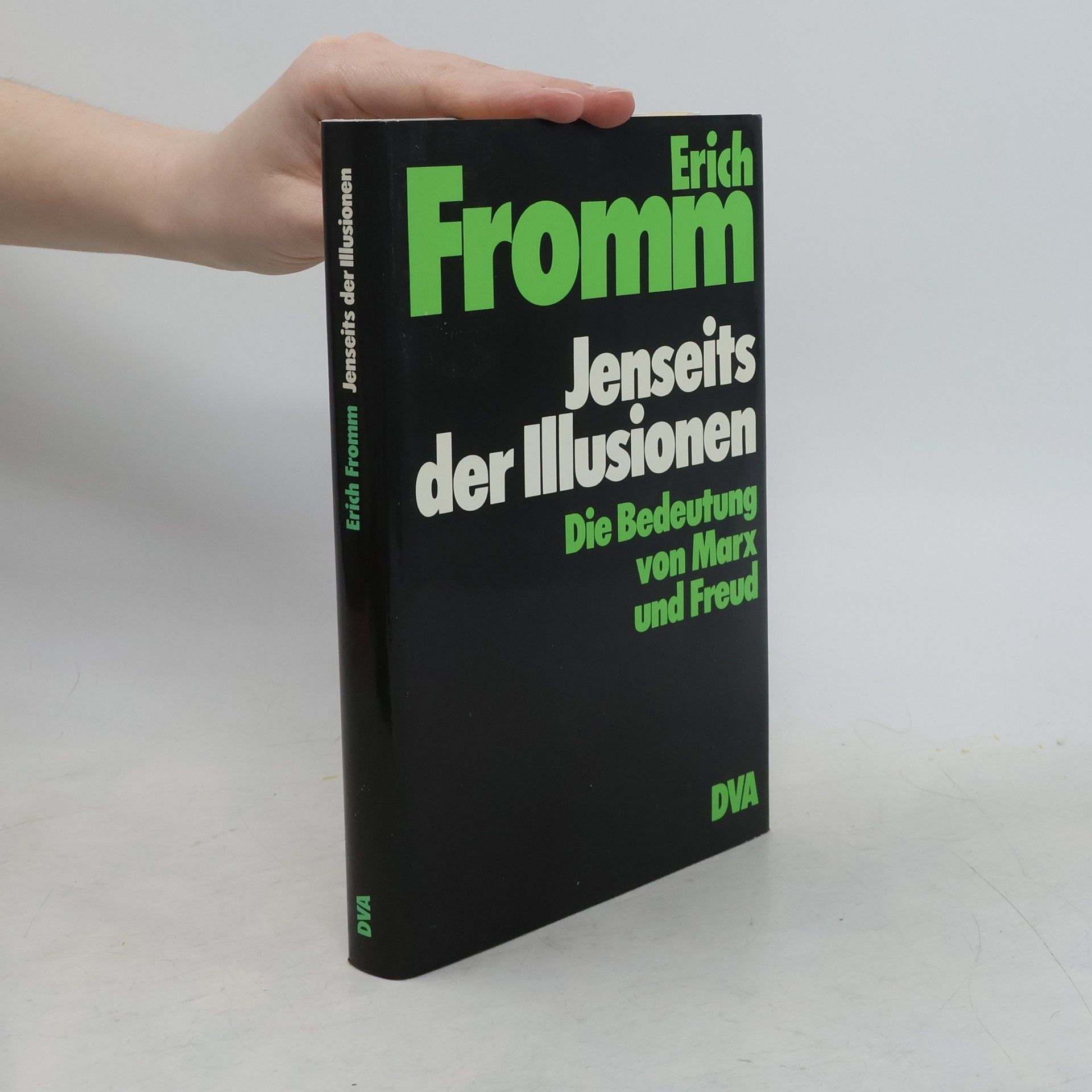 Erich Fromm Jenseits der Illusionen