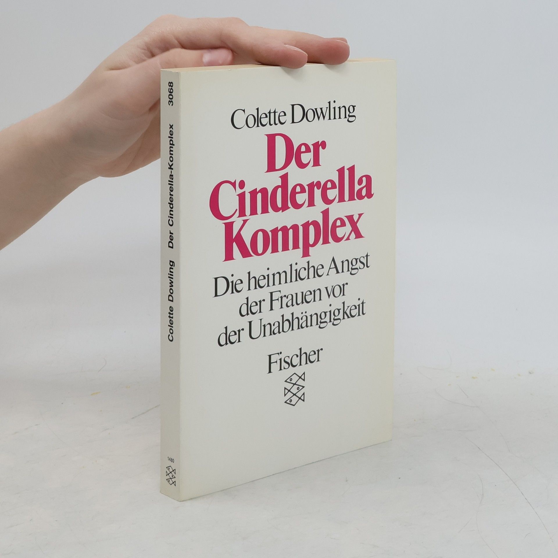 Colette Dowling Der Cinderella-Komplex