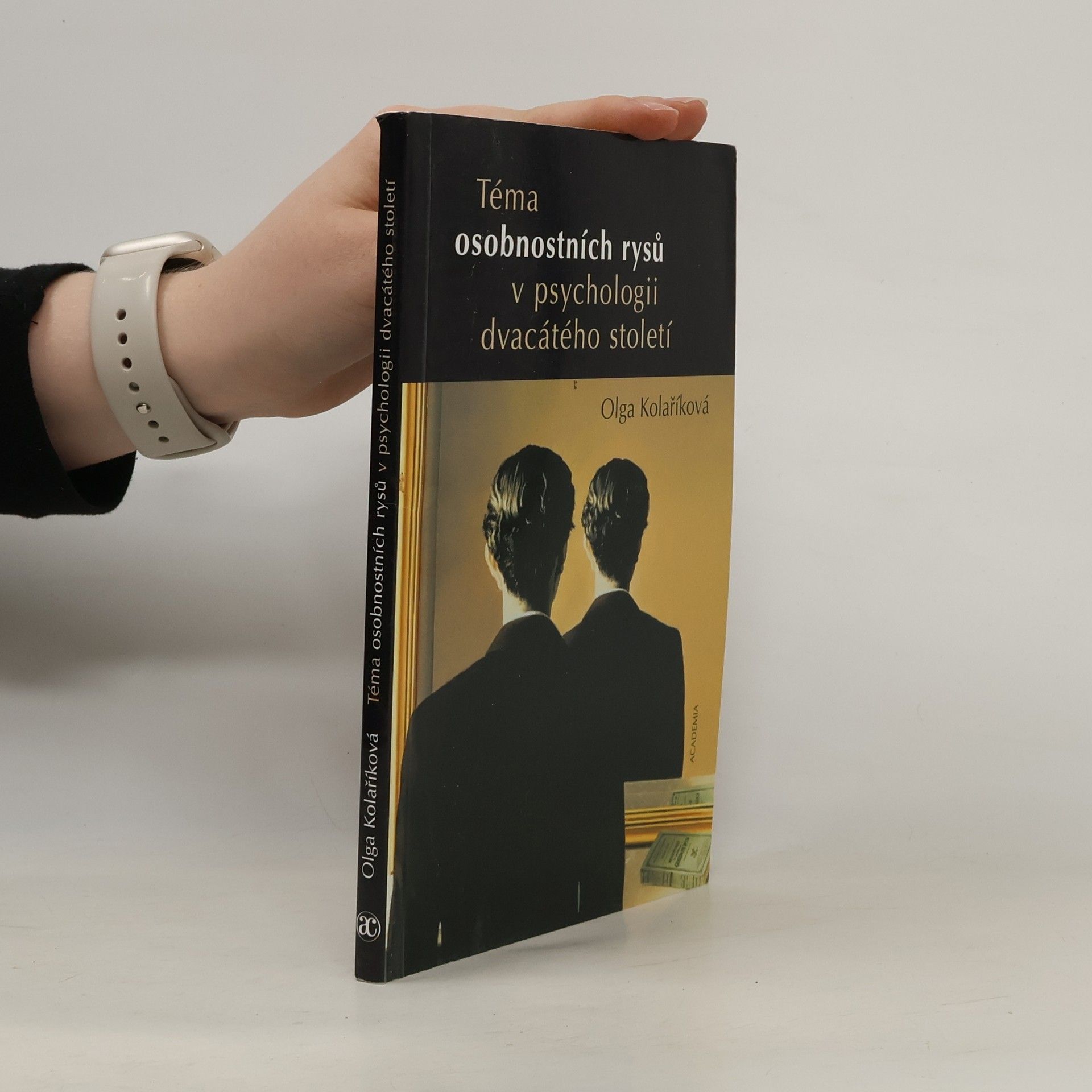 Olga Kolaříková Téma osobnostních rysů v psychologii dvacátého století
