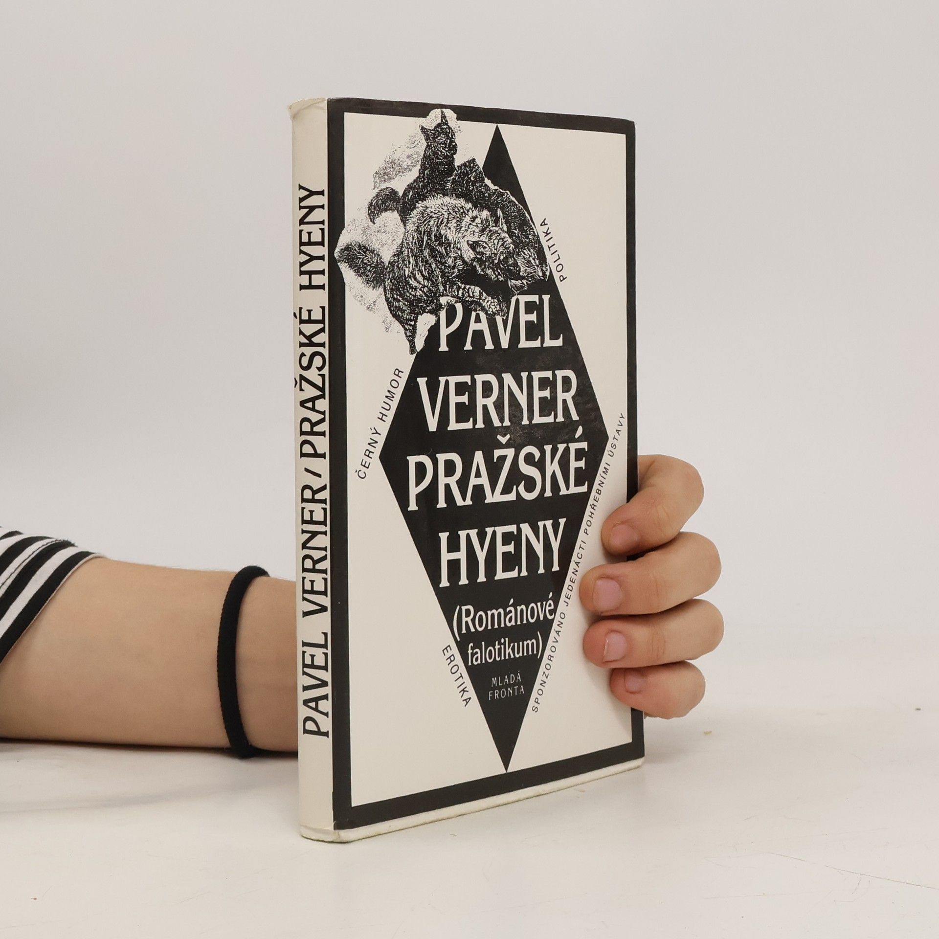 Pavel Verner Pražské hyeny : (románové falotikum)