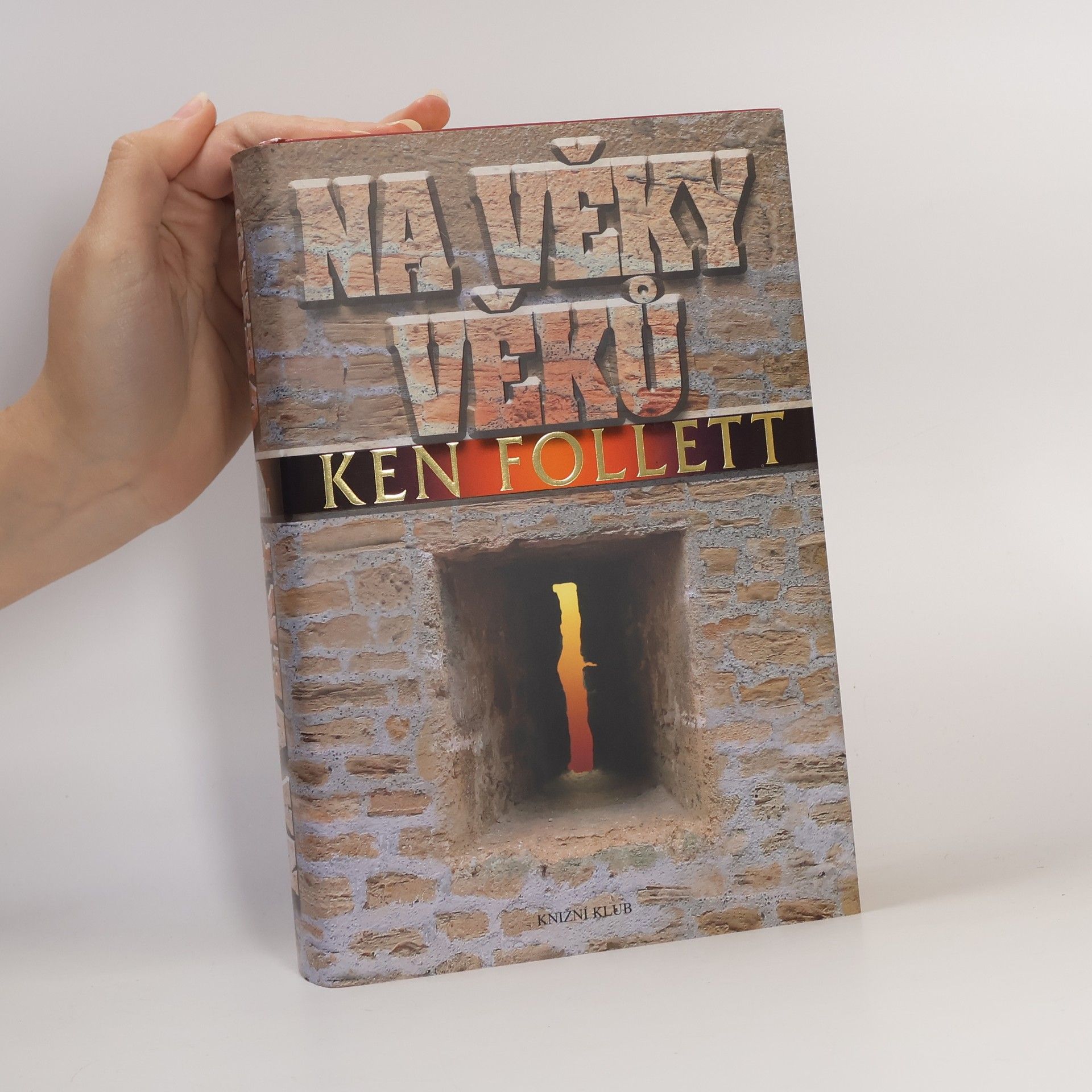 Ken Follett Na věky věků