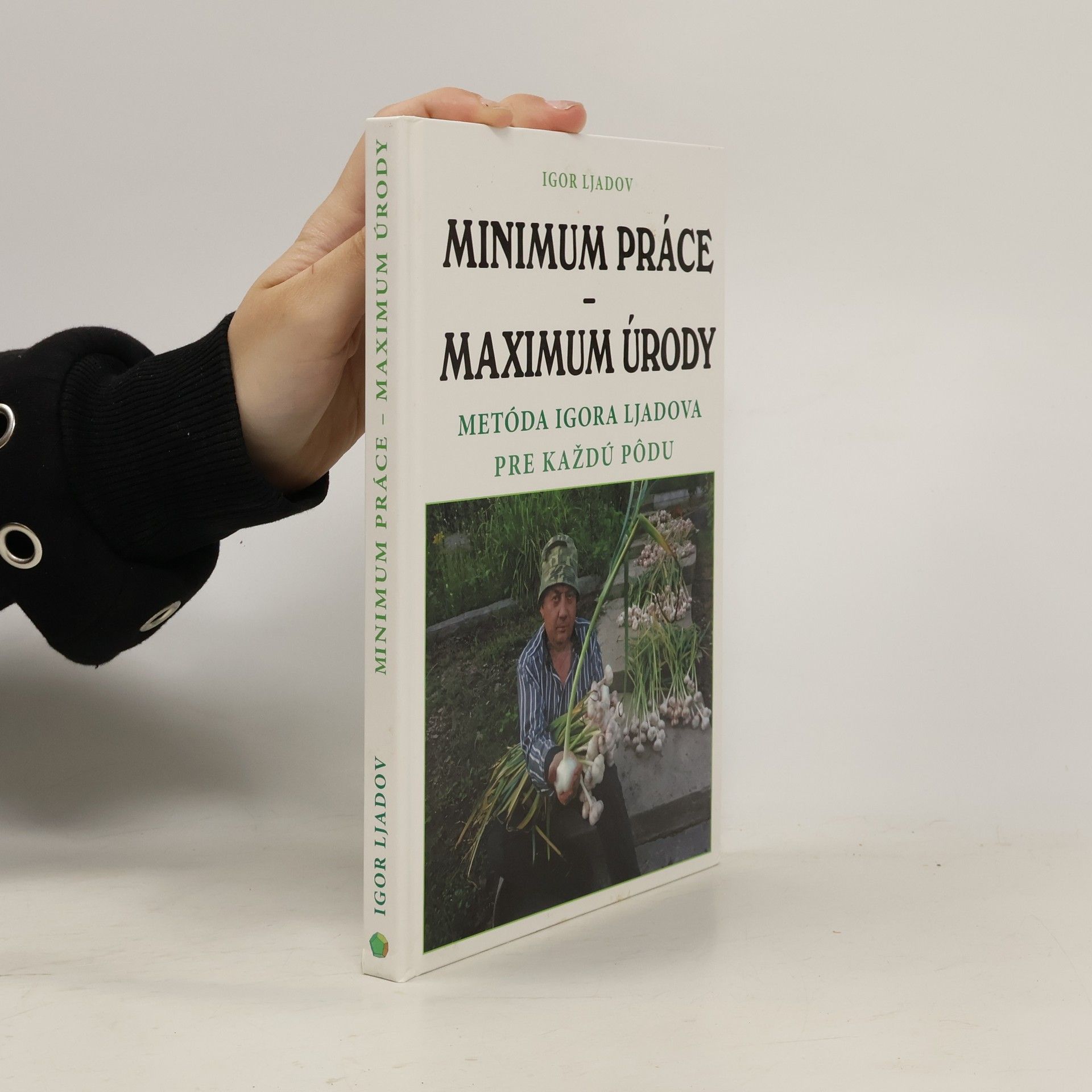 Igor Ljadov Minimum práce - Maximum úrody