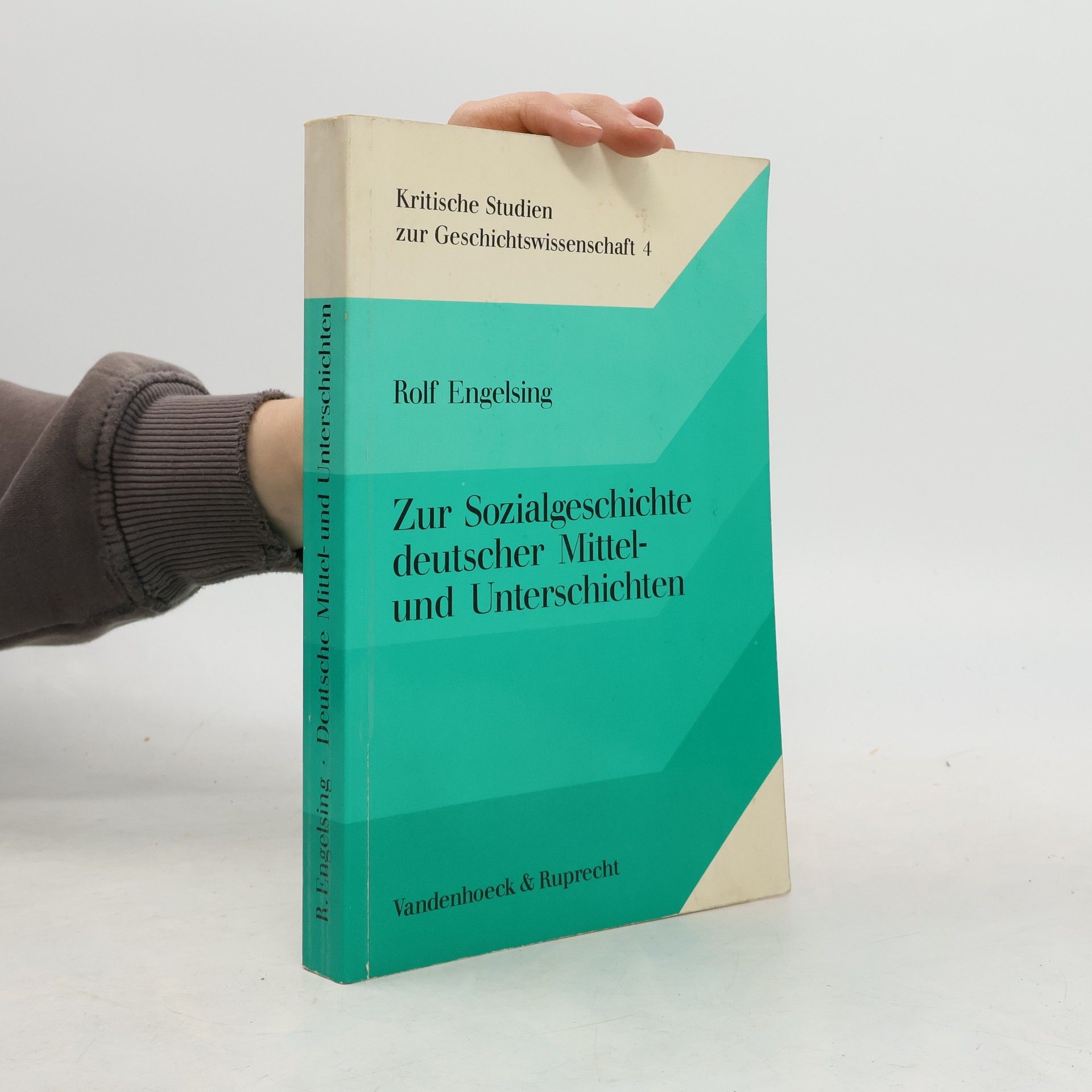 Rolf Engelsing Zur Sozialgeschichte deutscher Mittel- und Unterschichten