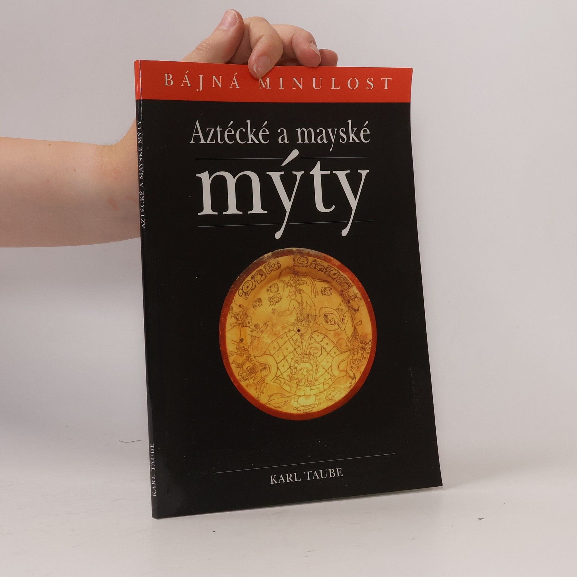 Karl Taube Aztécké a mayské mýty