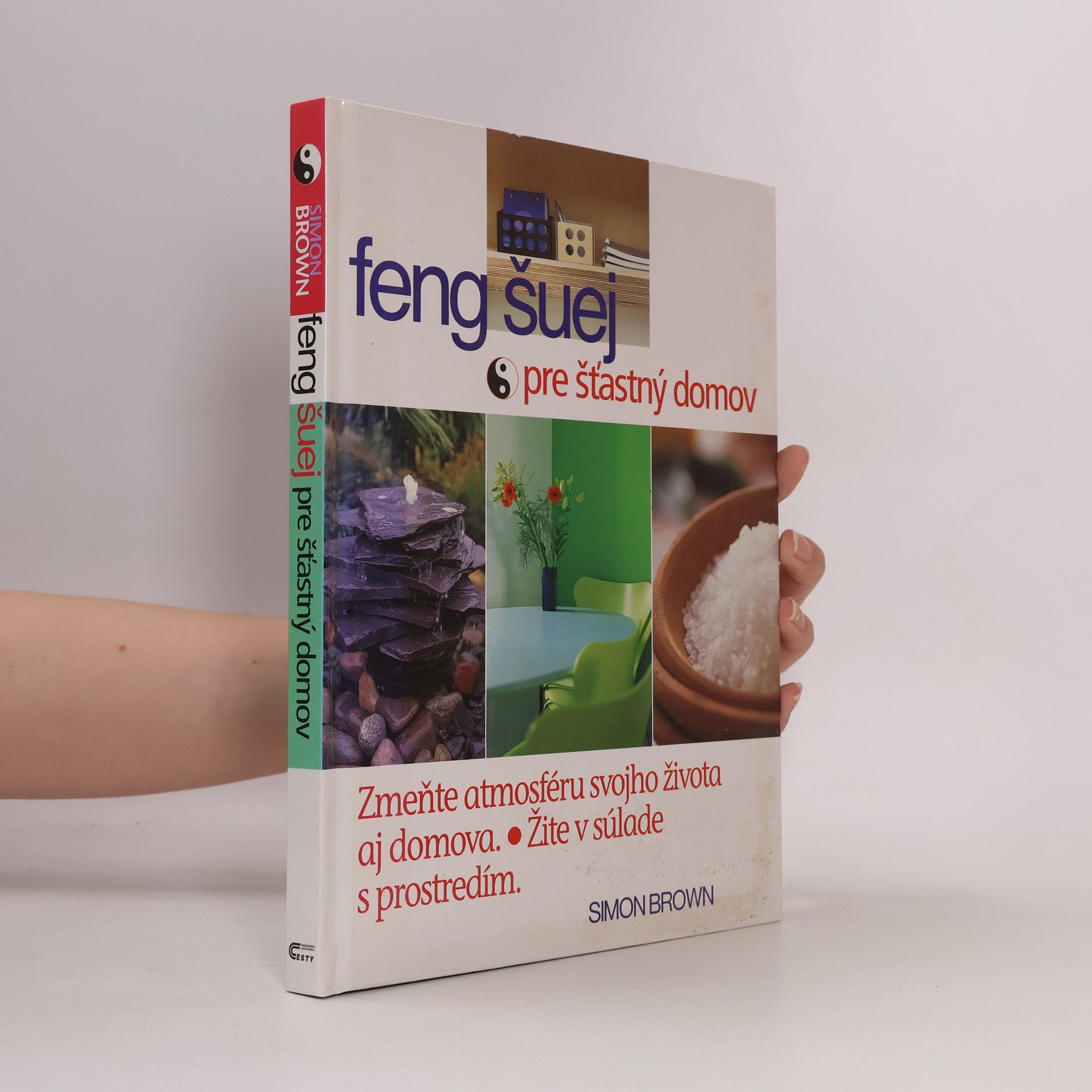 Simon G. Brown Feng šuej pre šťastný domov