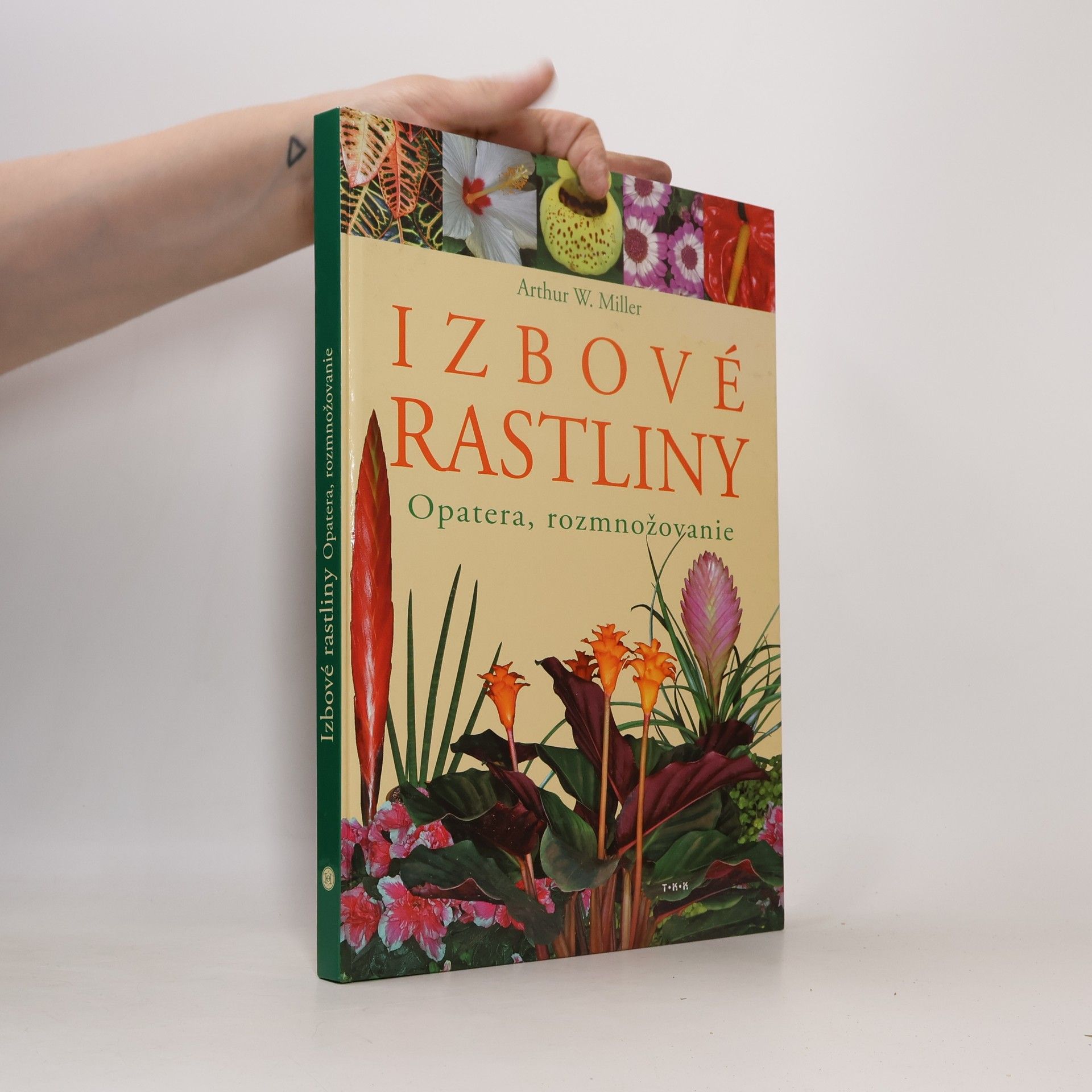 Arthur W. Miller Izbové rastliny
