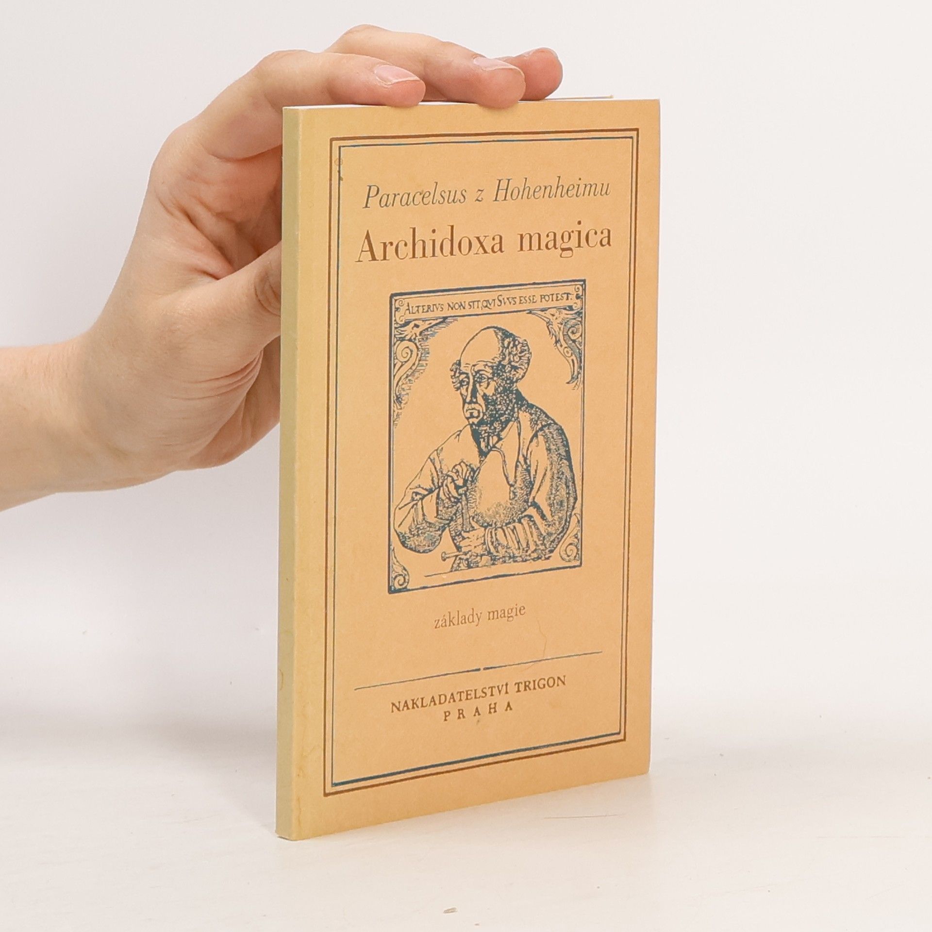 Paracelsus Archidoxa magica, aneb, Základy magie