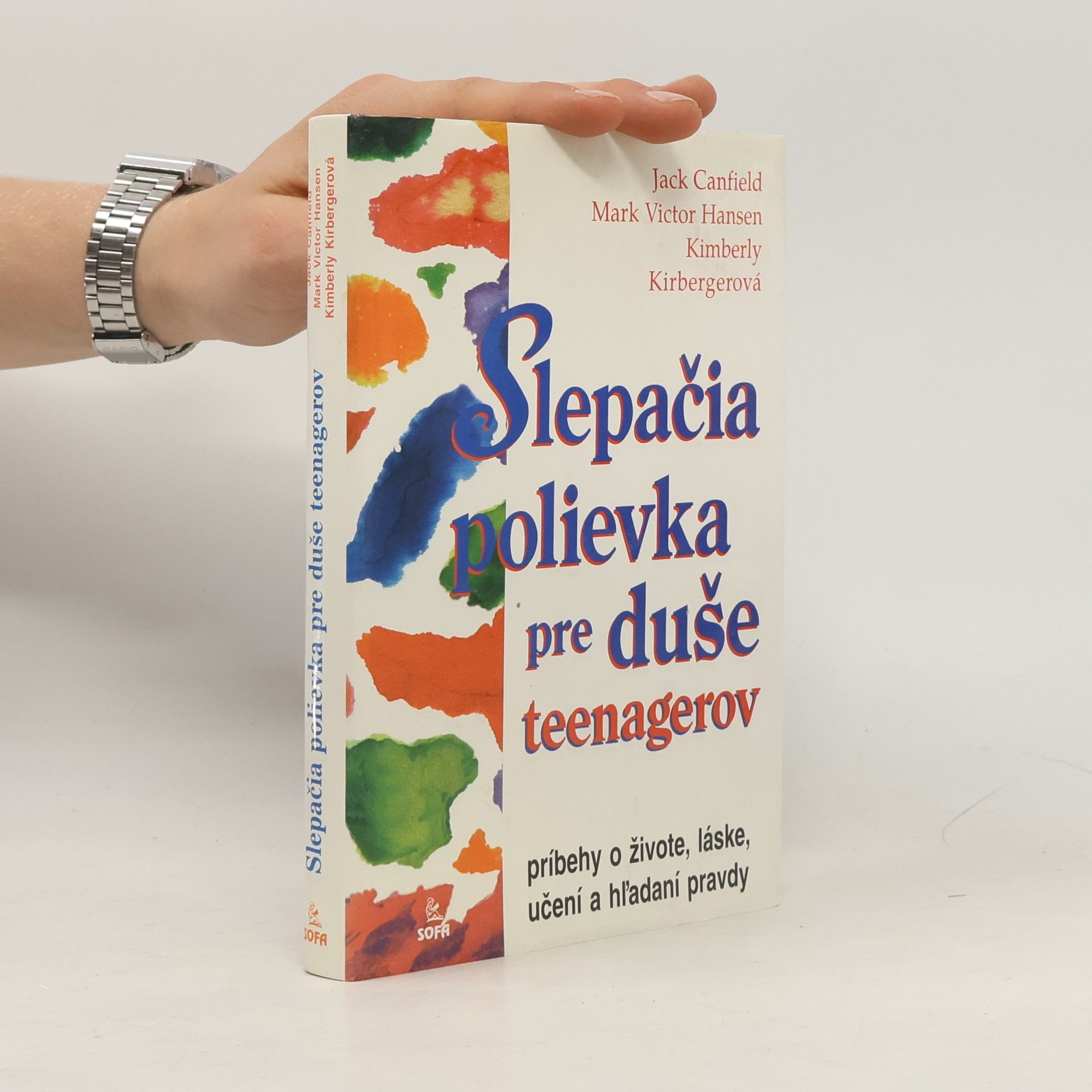 Kimberly Kirberger Slepačia polievka pre duše teenagerov