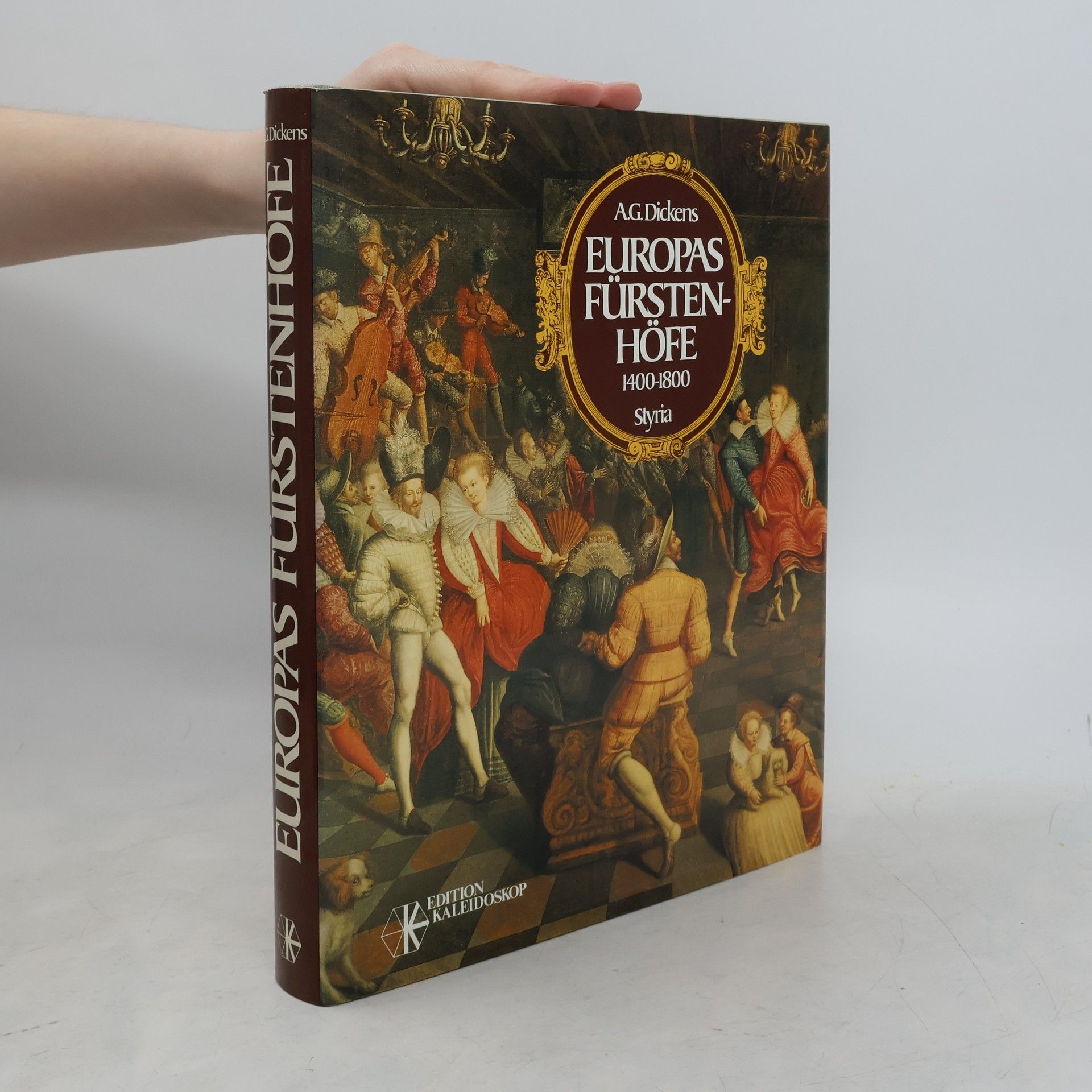 A. G. Dickens Europas Fürstenhöfe
