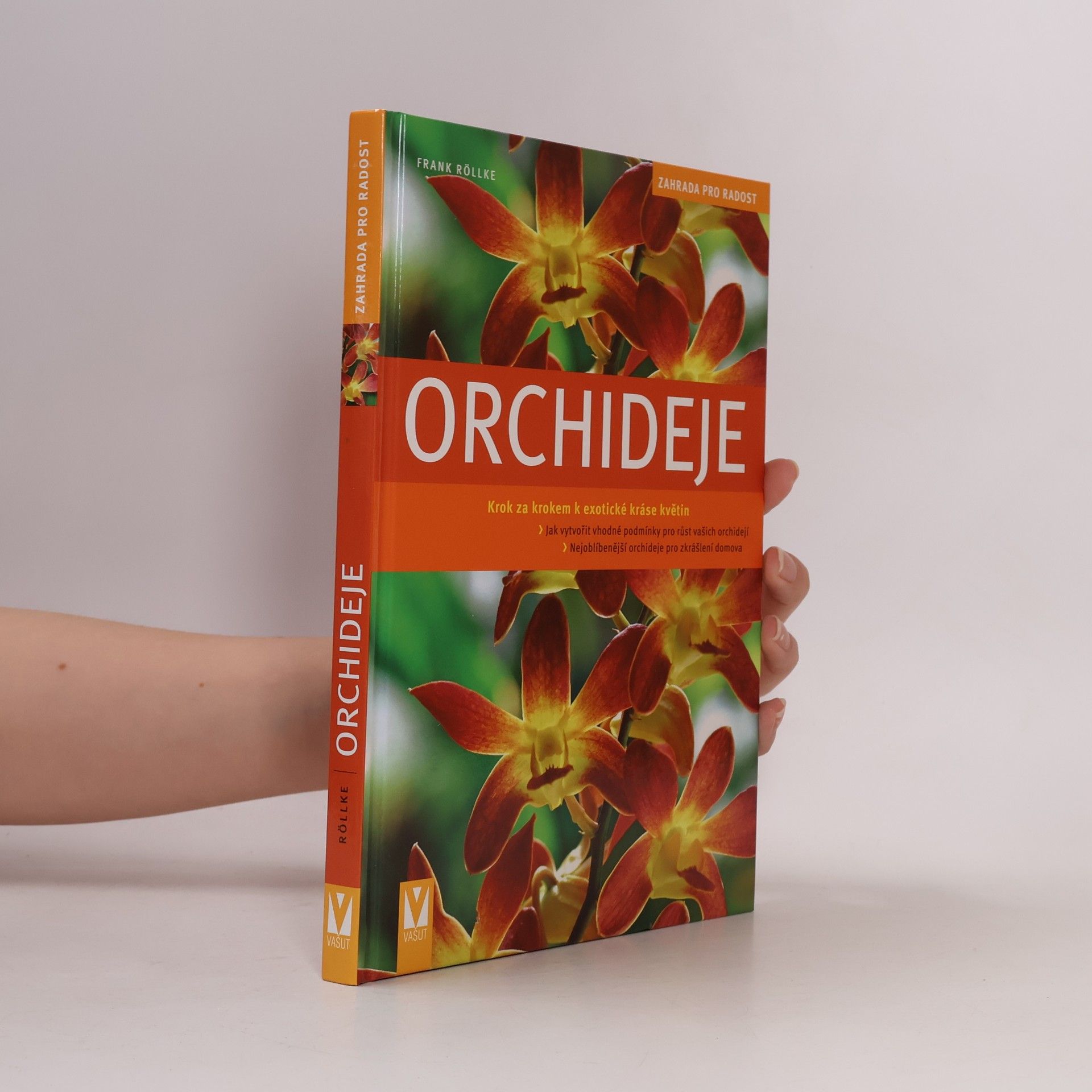 Frank Rolke Orchideje. Krok za krokem k exotické nádheře