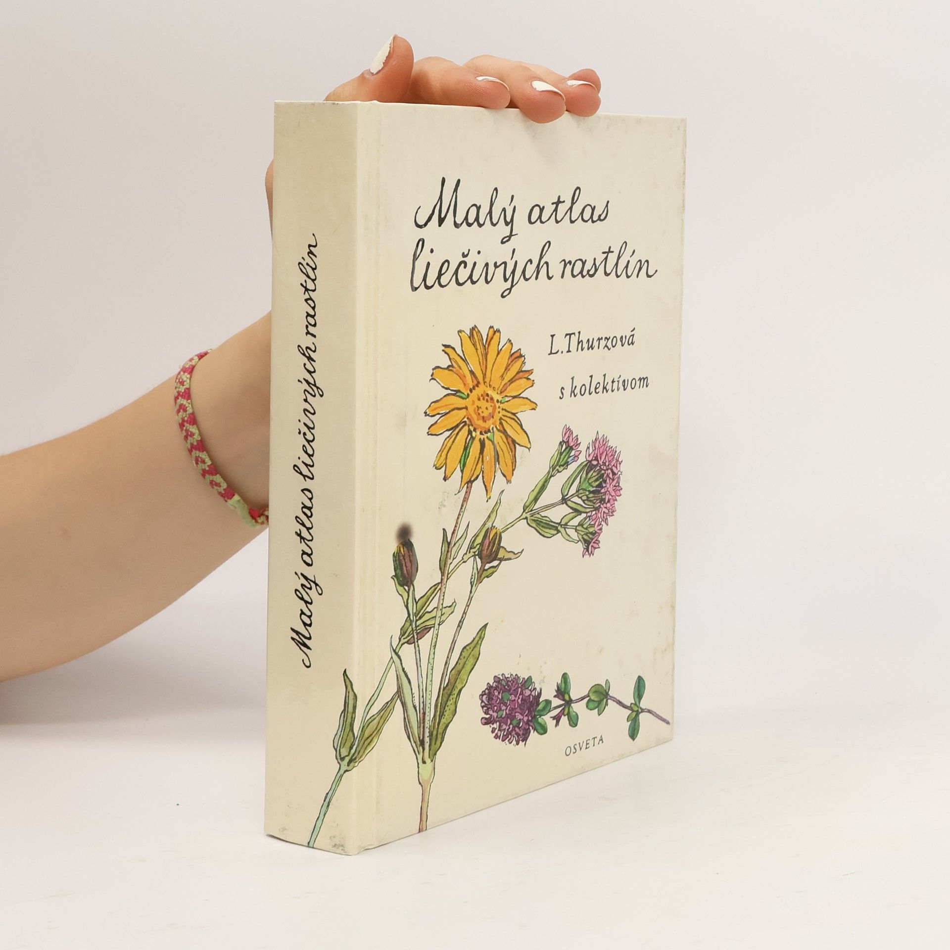 Ludmila Thurzová Malý atlas liečivých rastlín