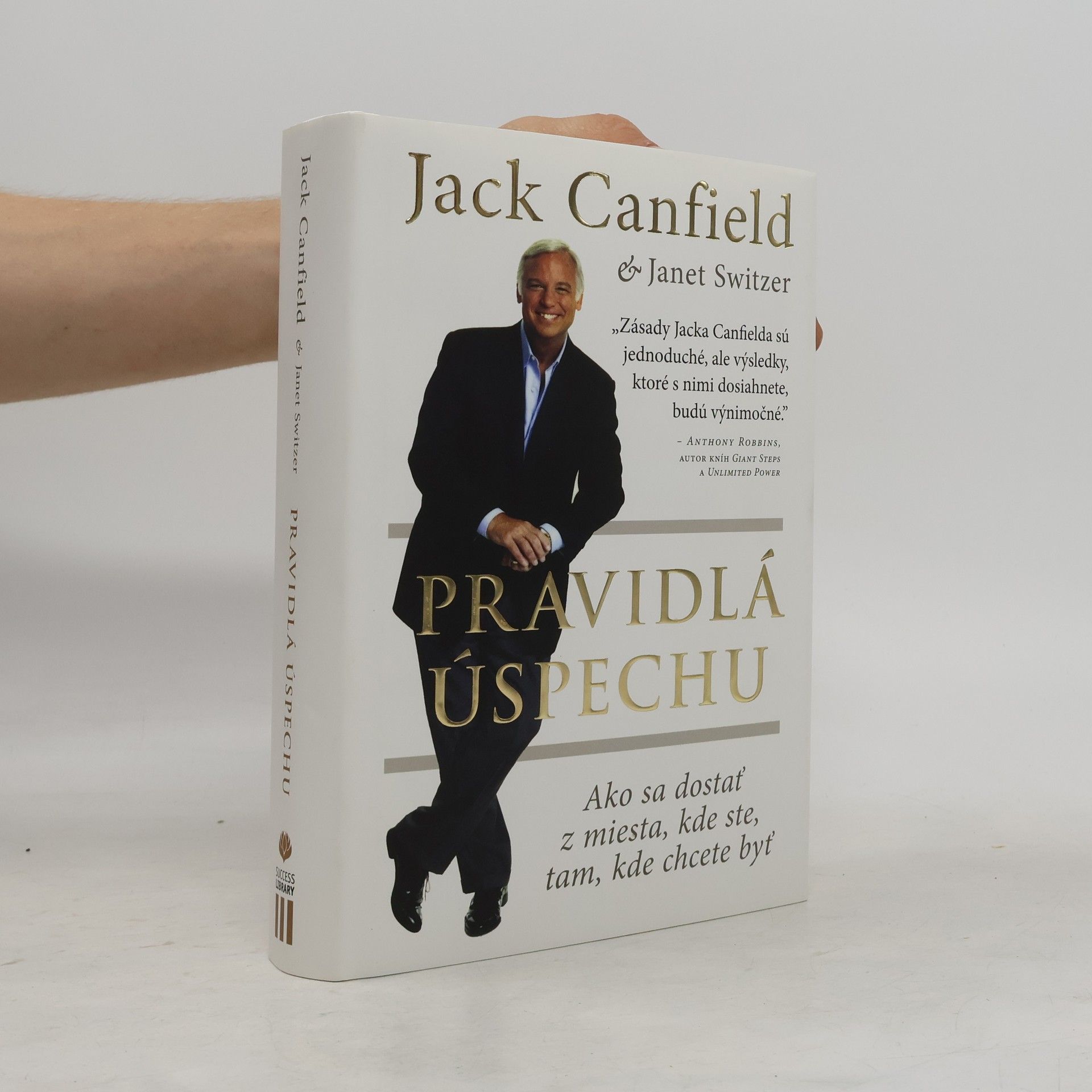 Jack Canfield Pravidlá úspechu