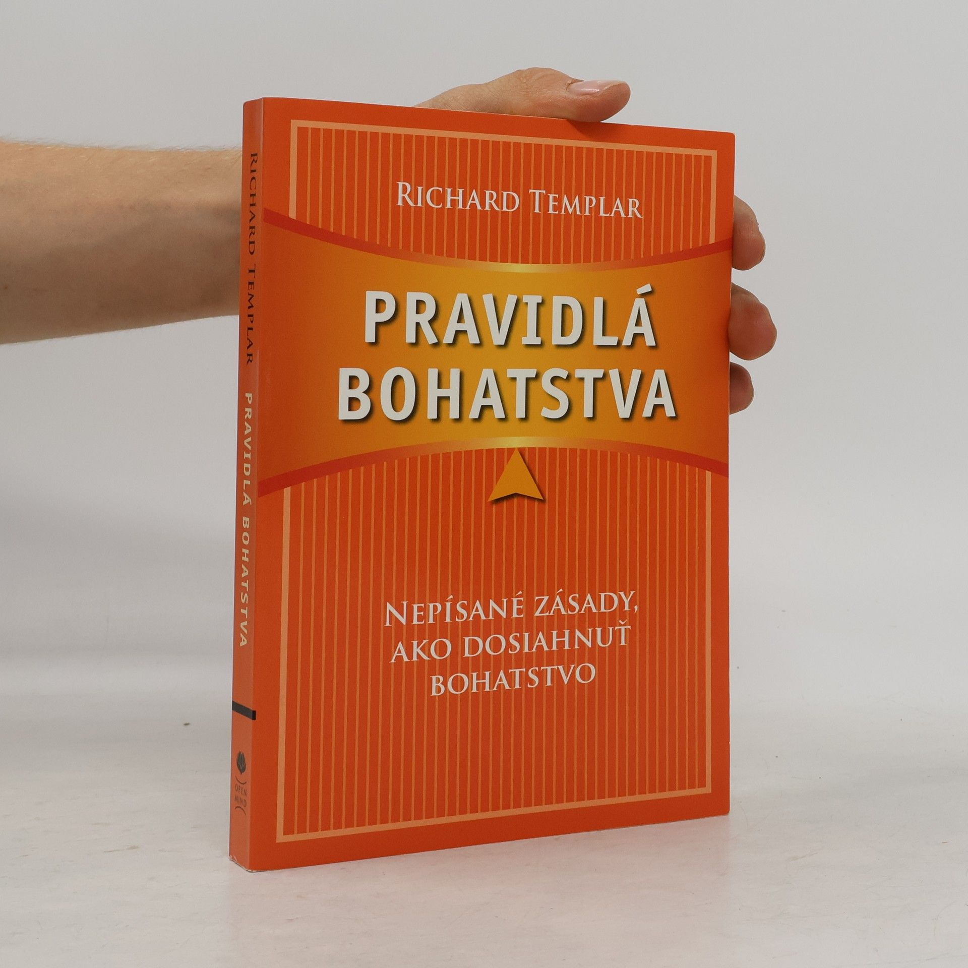 Richard Templar Pravidlá bohatstva: Nepísané zásady, ako dosiahnuť bohatstvo
