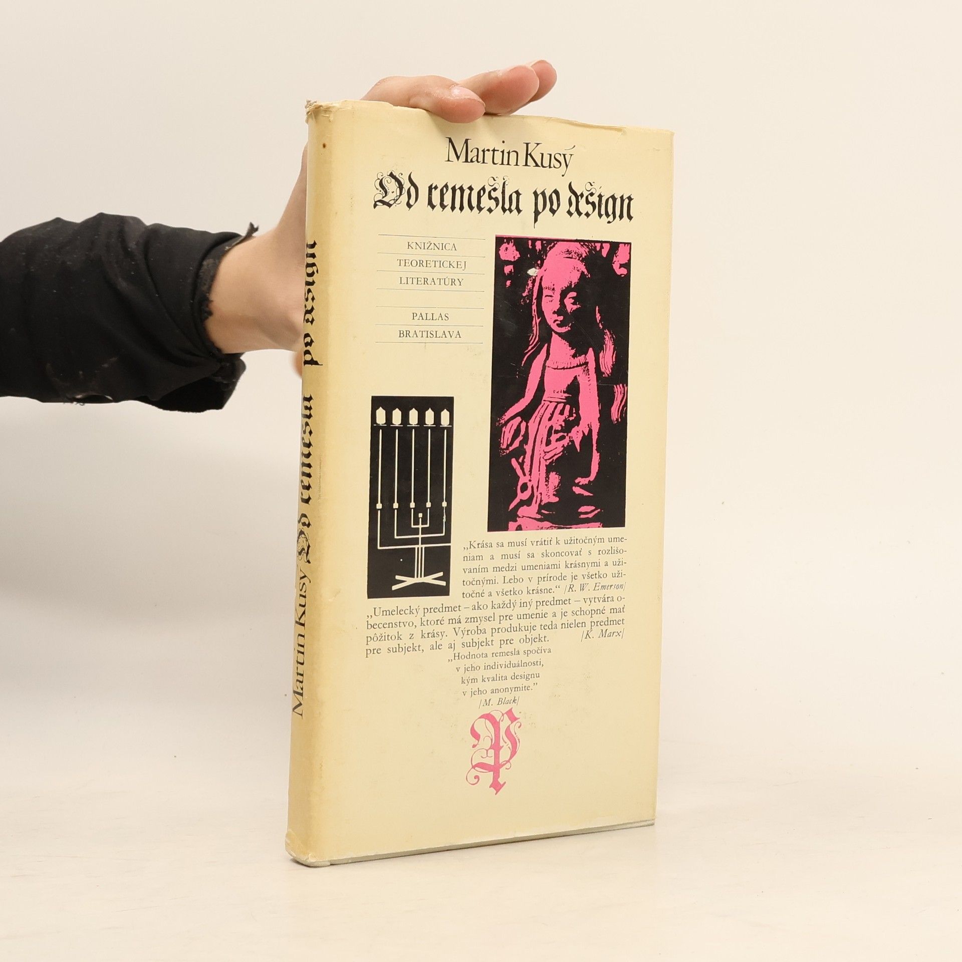 Martin Kusý Od remesla po design : história, poslanie a perspektíva vývoje v našej spoločnosti