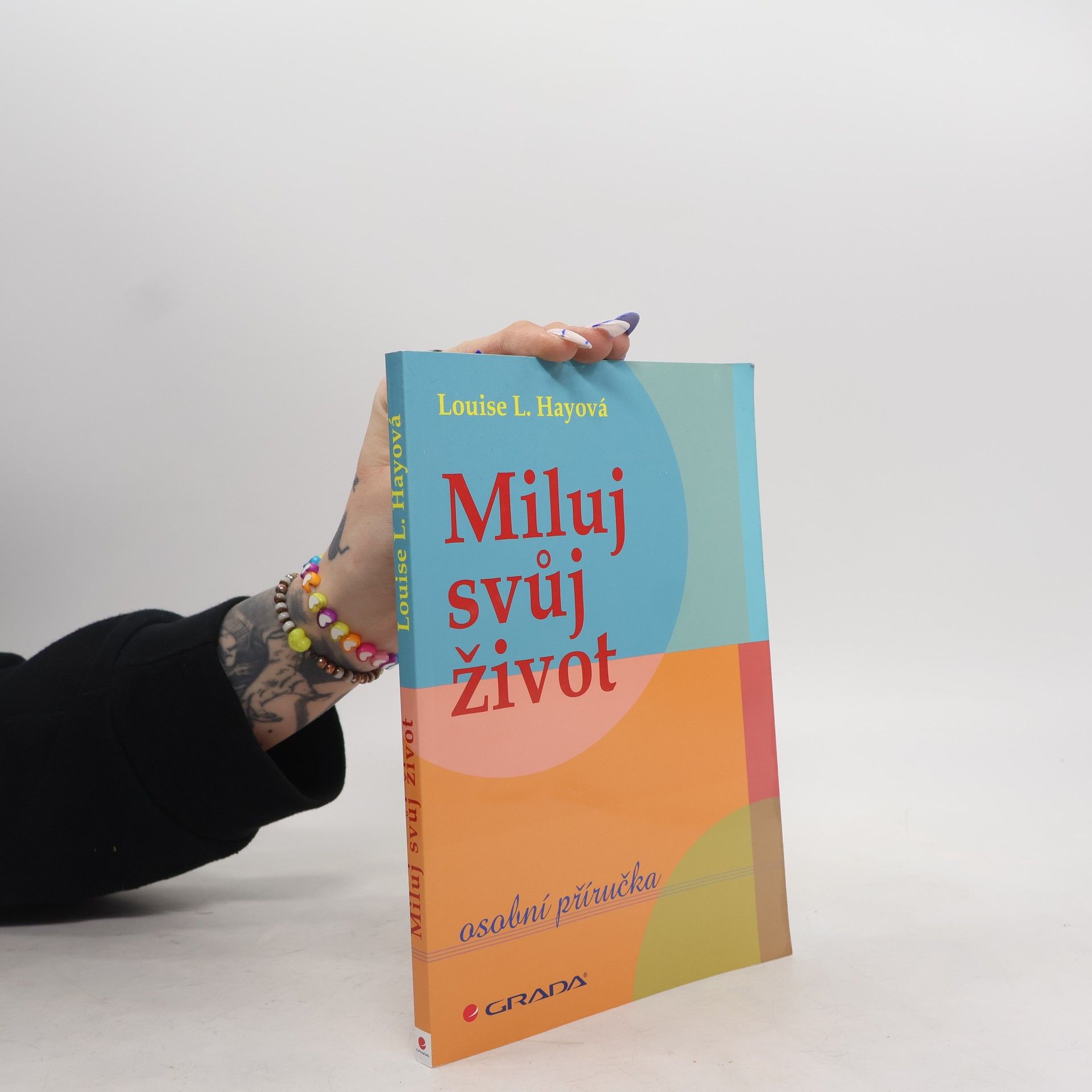 Lousie L. Hay Miluj svůj život