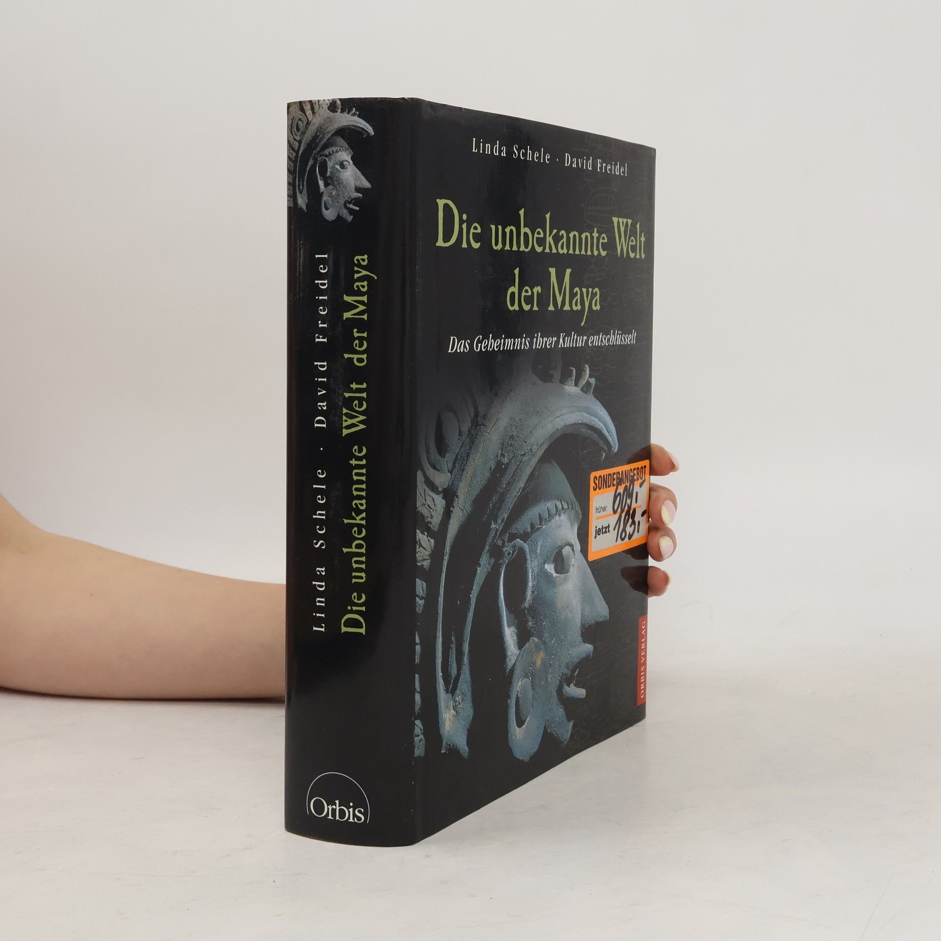 Linda Schele Die unbekannte Welt der Maya