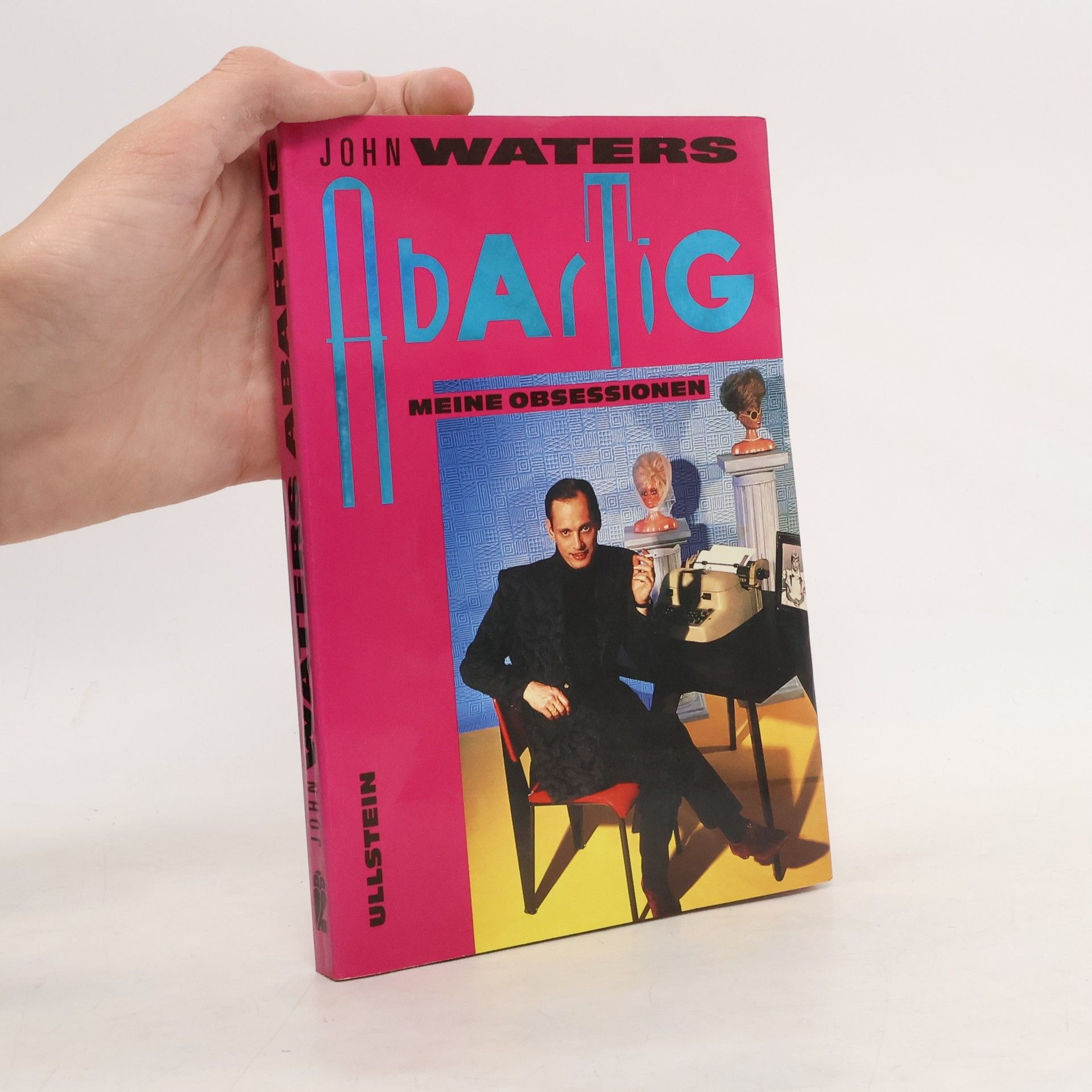 John Waters Abartig