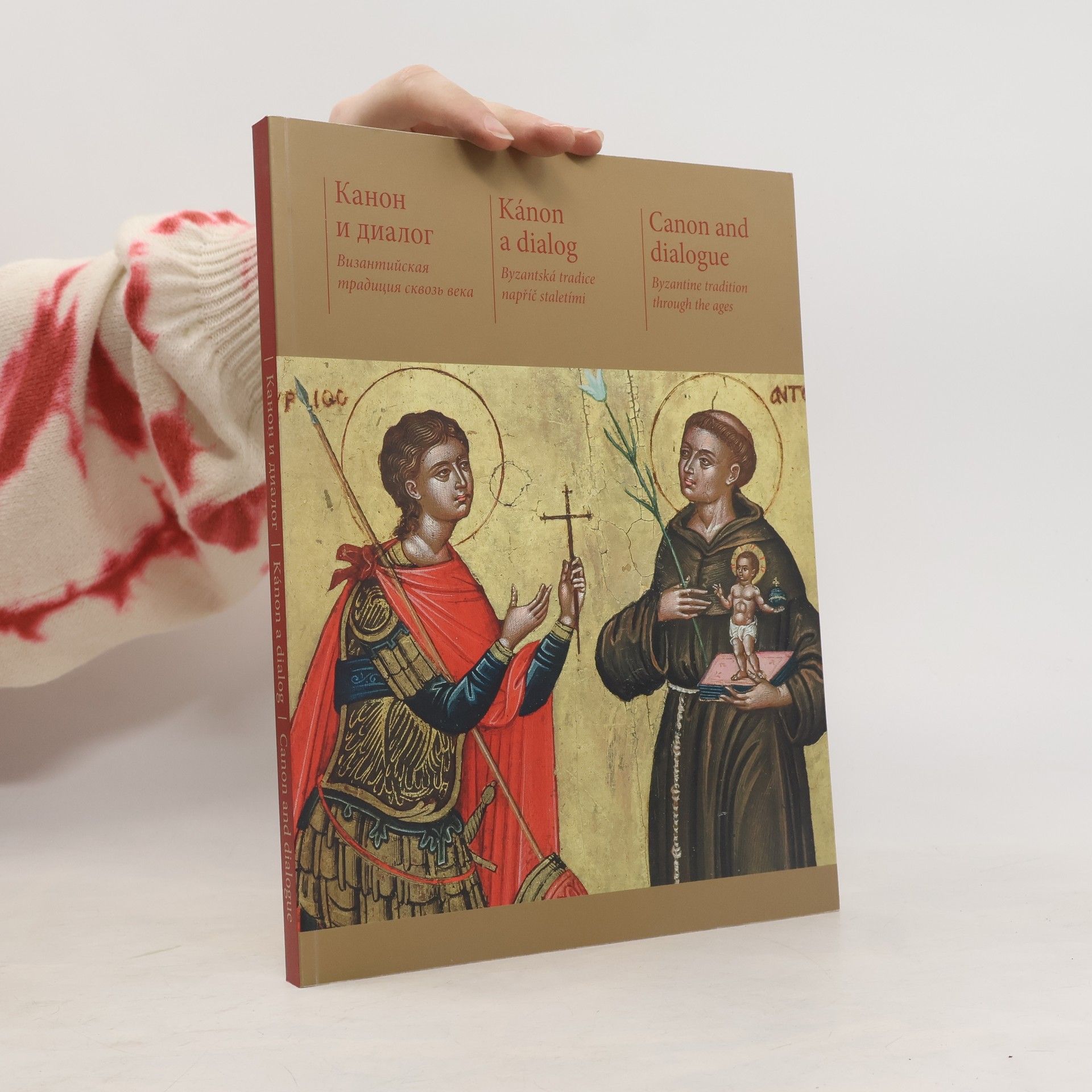 Autorenkollektiv Kánon a dialog. Byzantská tradice napříč staletími