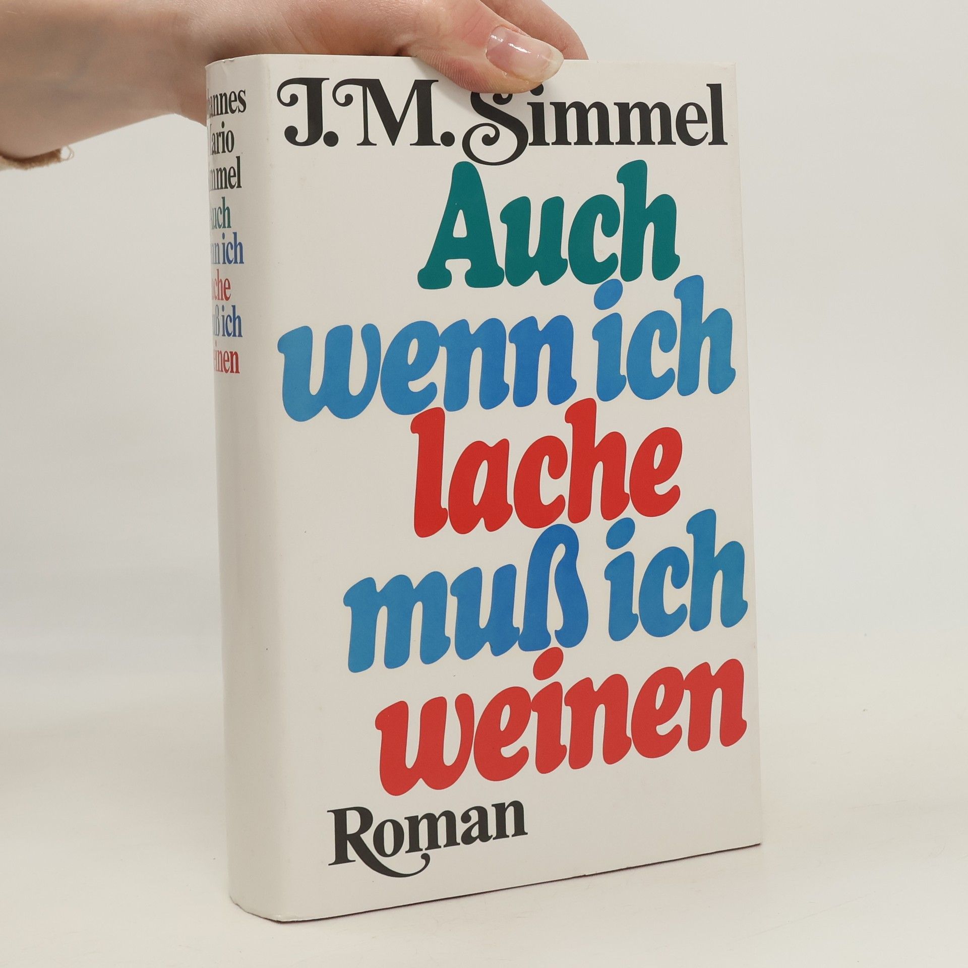 Johannes Mario Simmel Auch wenn ich lache, muß ich weinen