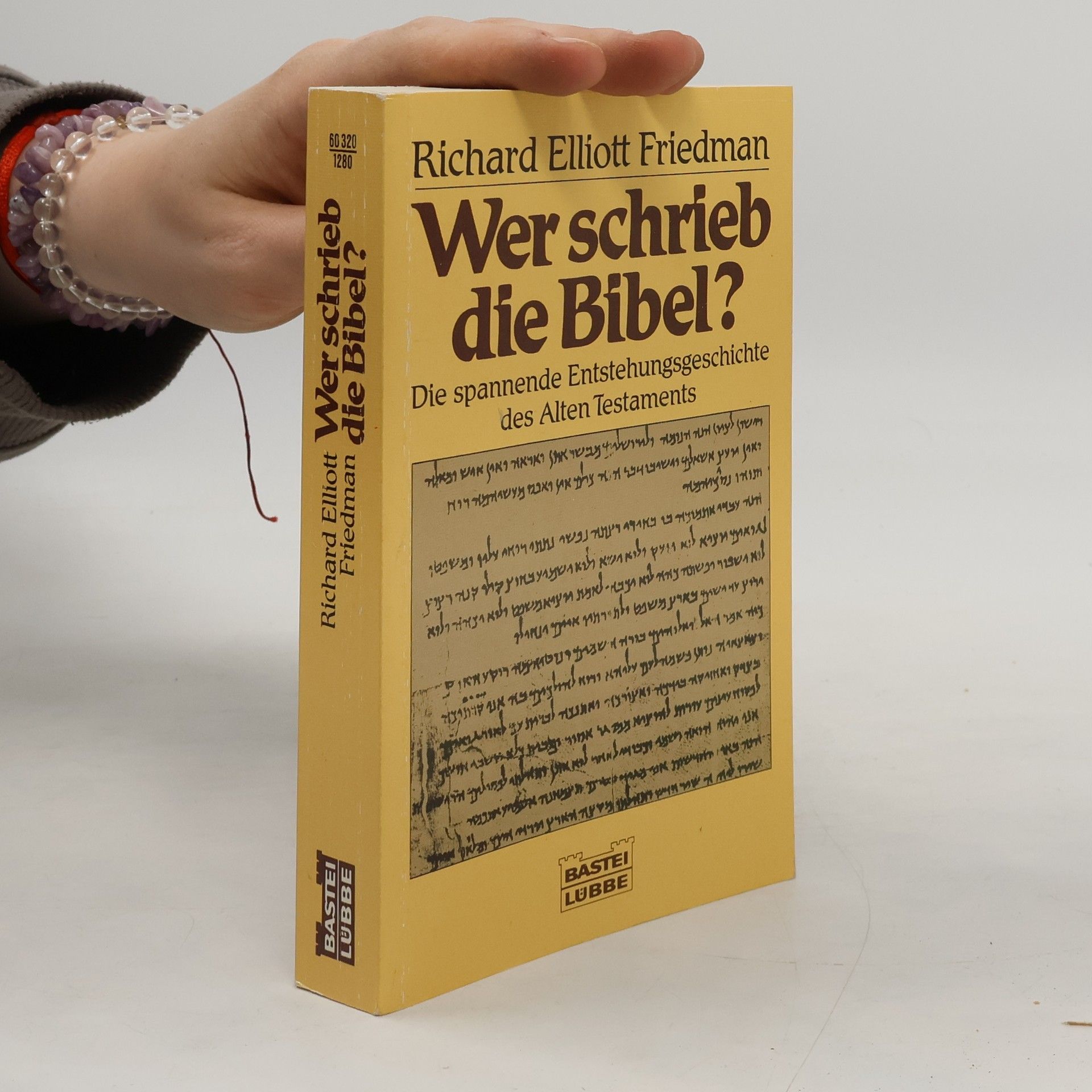 Richard Elliott Friedman Wer schrieb die Bibel?