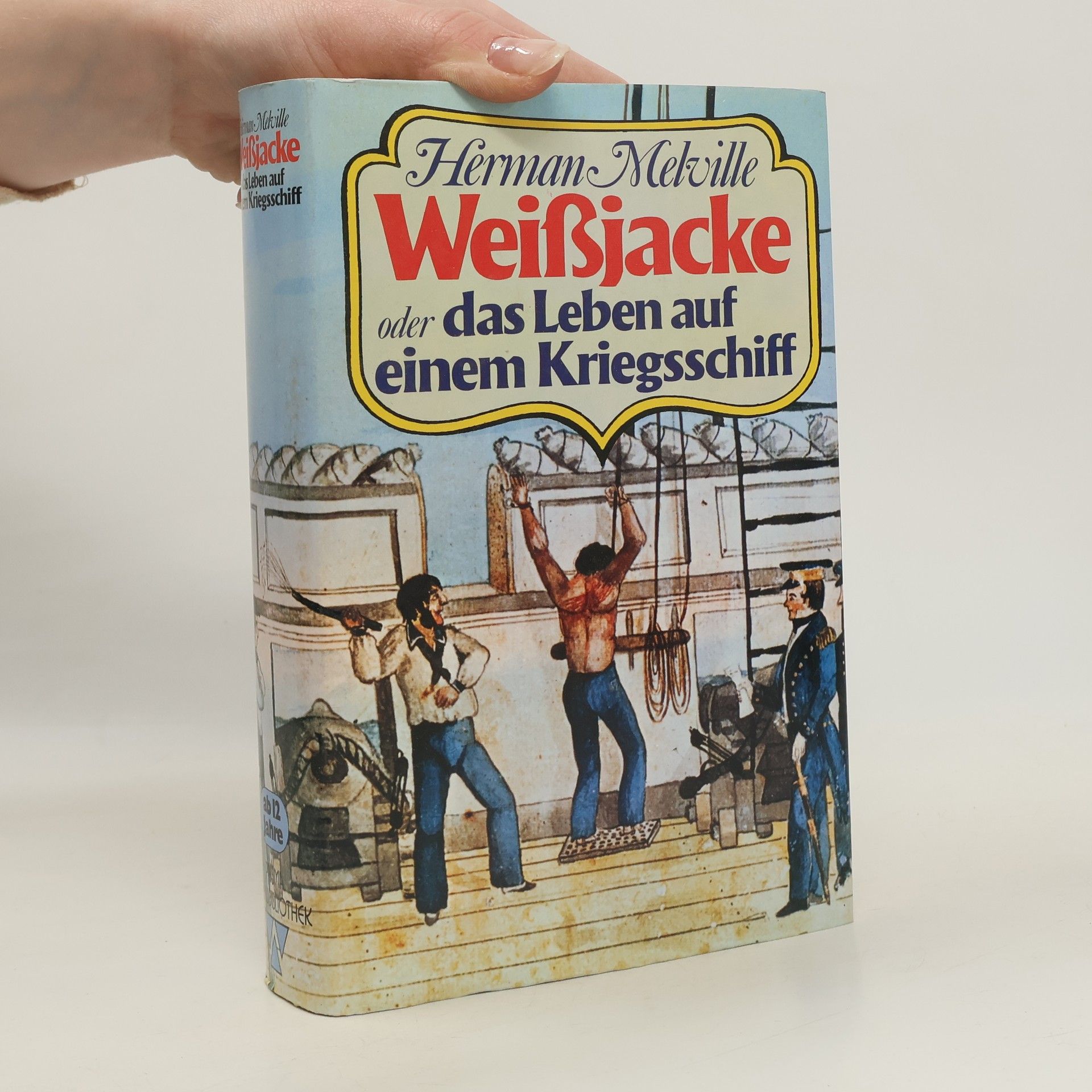Weißjacke oder das Leben auf einem Kriegsschiff