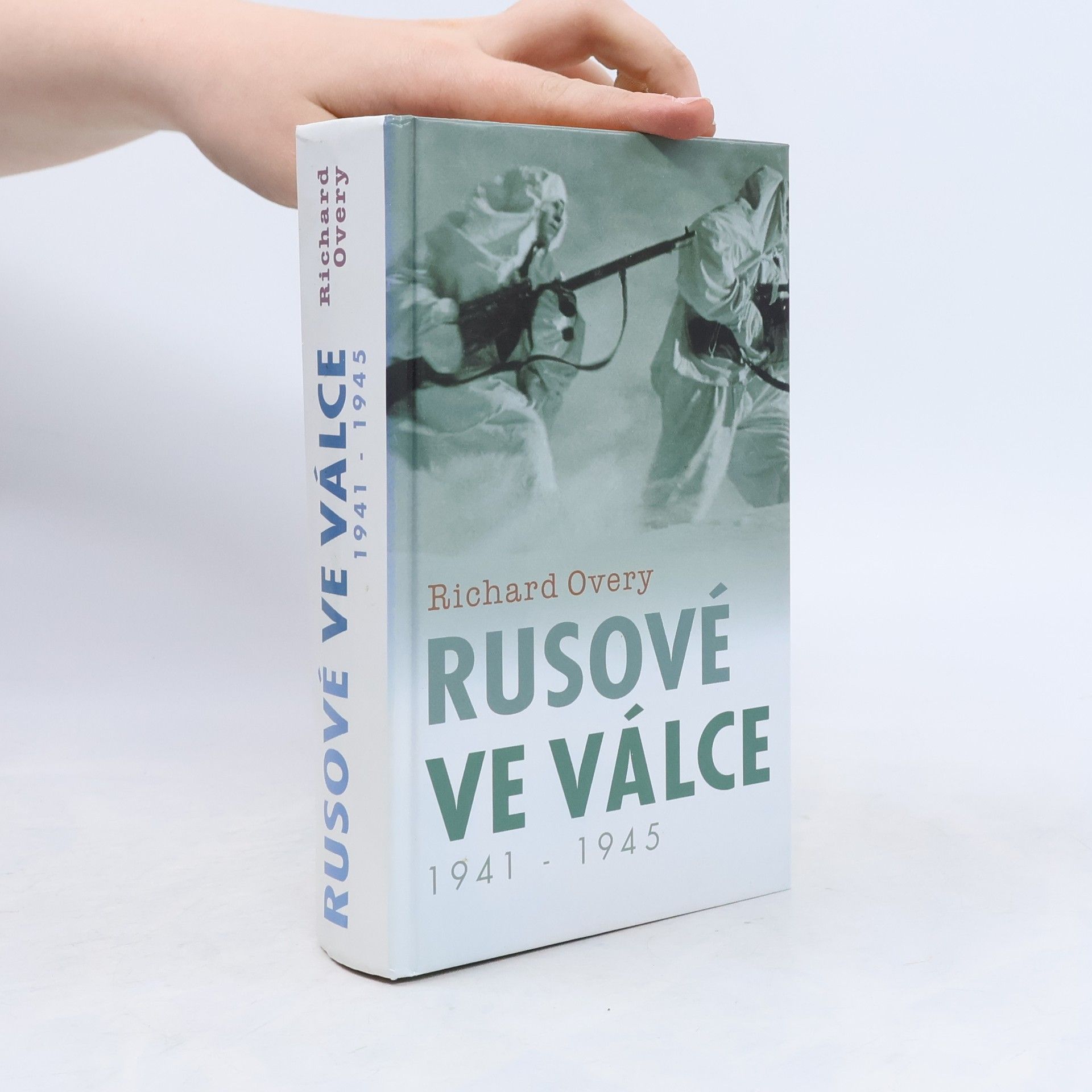 Richard Overy Rusové ve válce 1941-1945