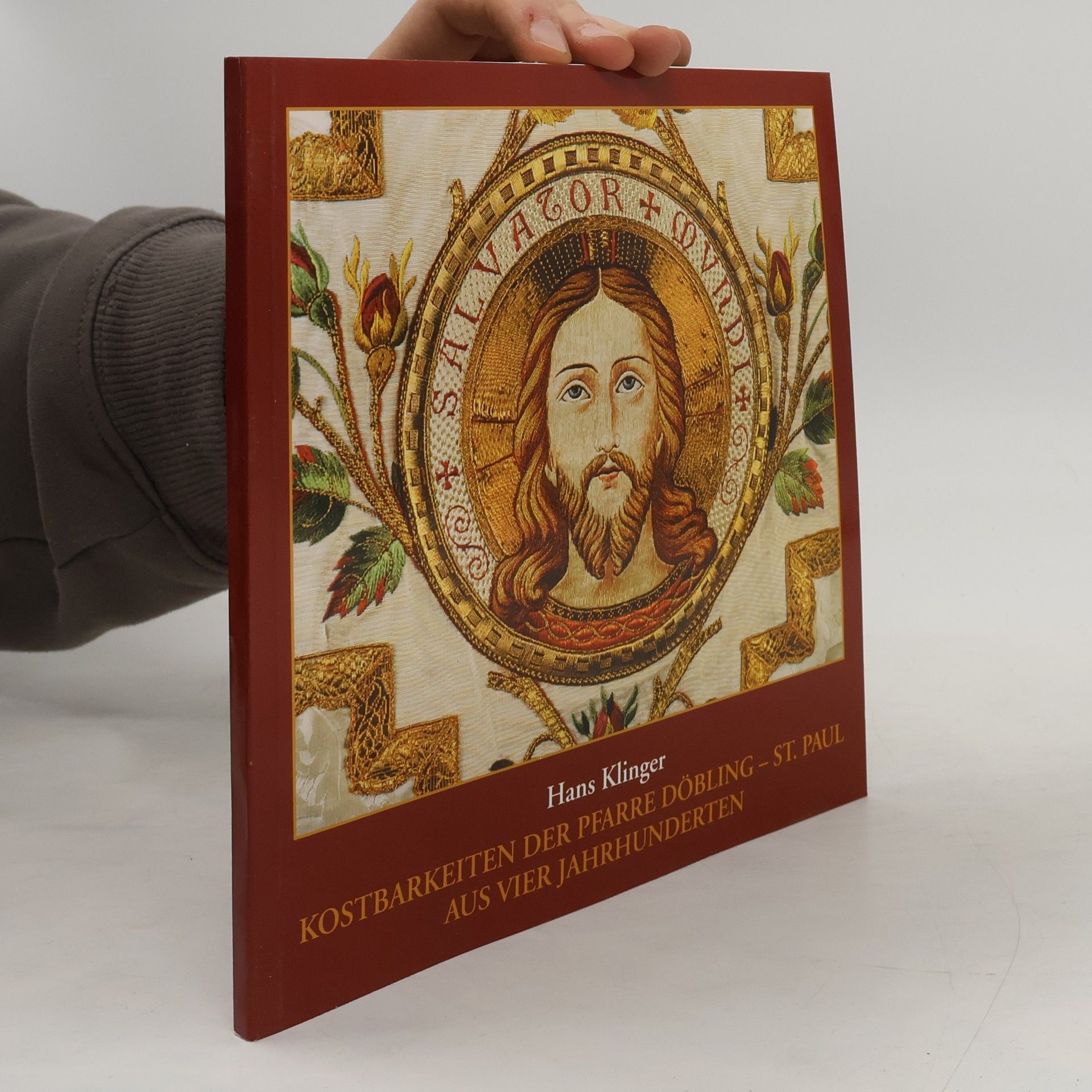Hans Klinger Kostbarkeiten der Pfarre Döbling. St. Paul aus vier Jahrhunderten