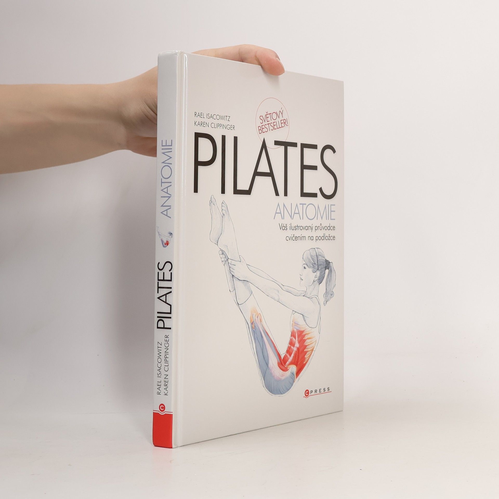 Rael Isacowitz Pilates anatomie: Váš ilustrovaný průvodce cvičením na podložce