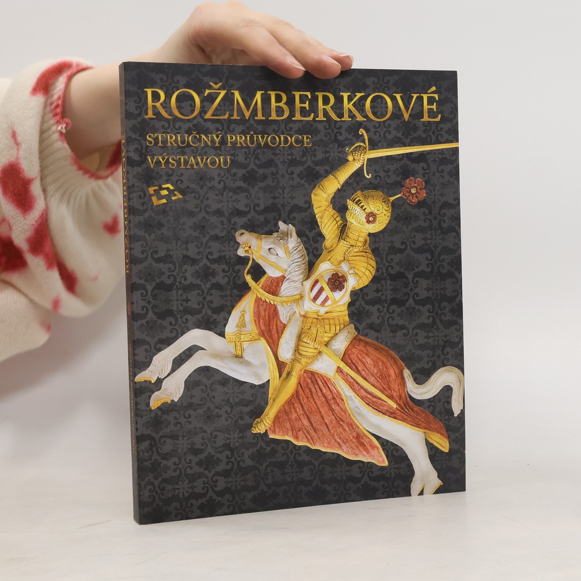 Rožmberkové. Stručný průvodce výstavou