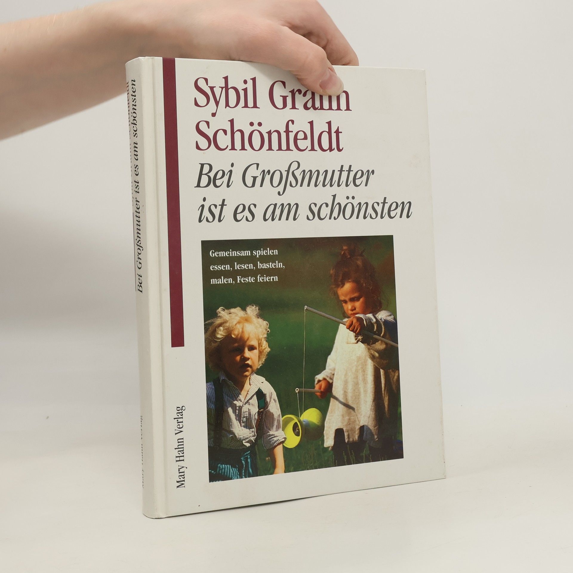 Sybil Schönfeldt Bei Großmutter ist es am schönsten