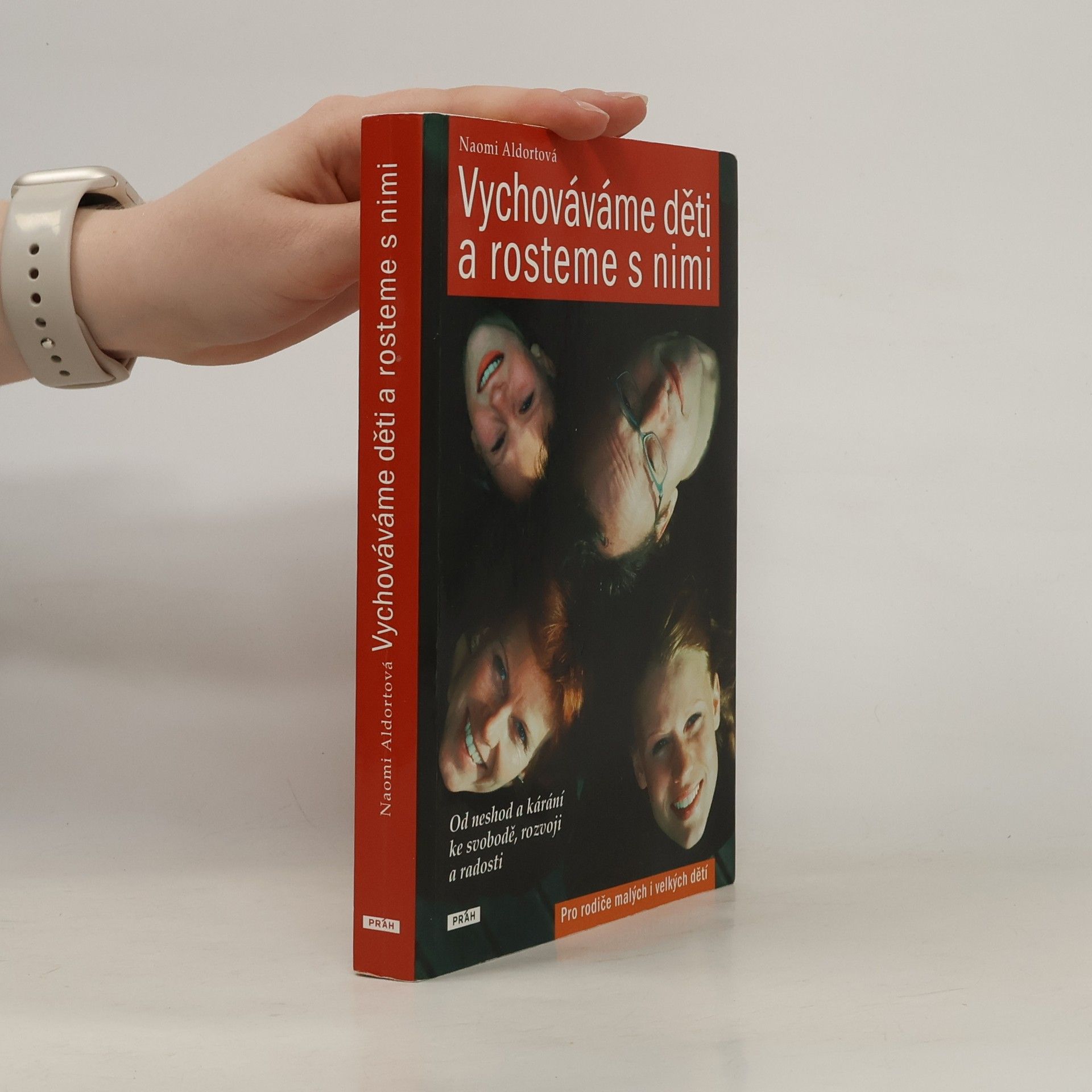 Naomi Aldort Vychováváme děti a rosteme s nimi