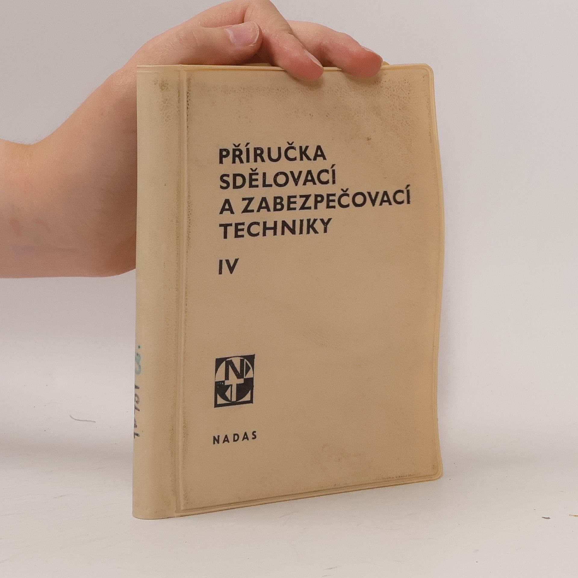 Kolektiv autorů Příručka sdělovací a zabezpečovací techniky IV