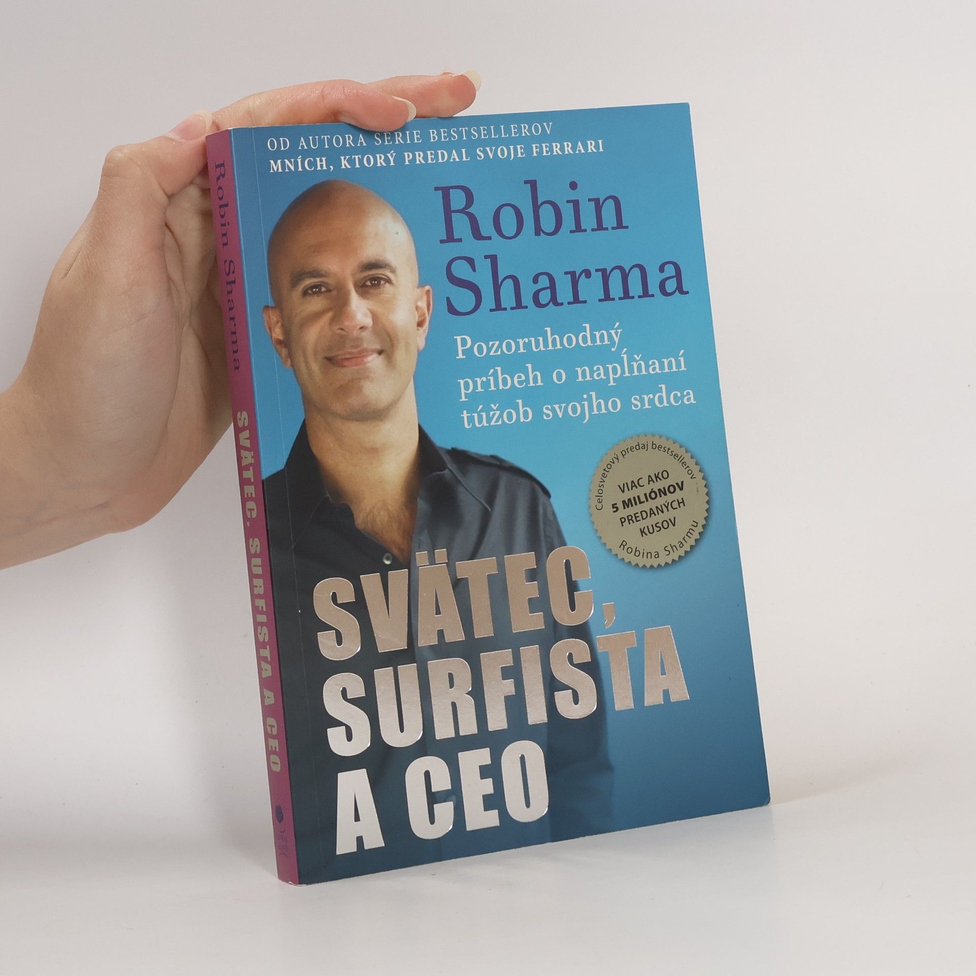 Robin Sharma Svätec, surfista a CEO