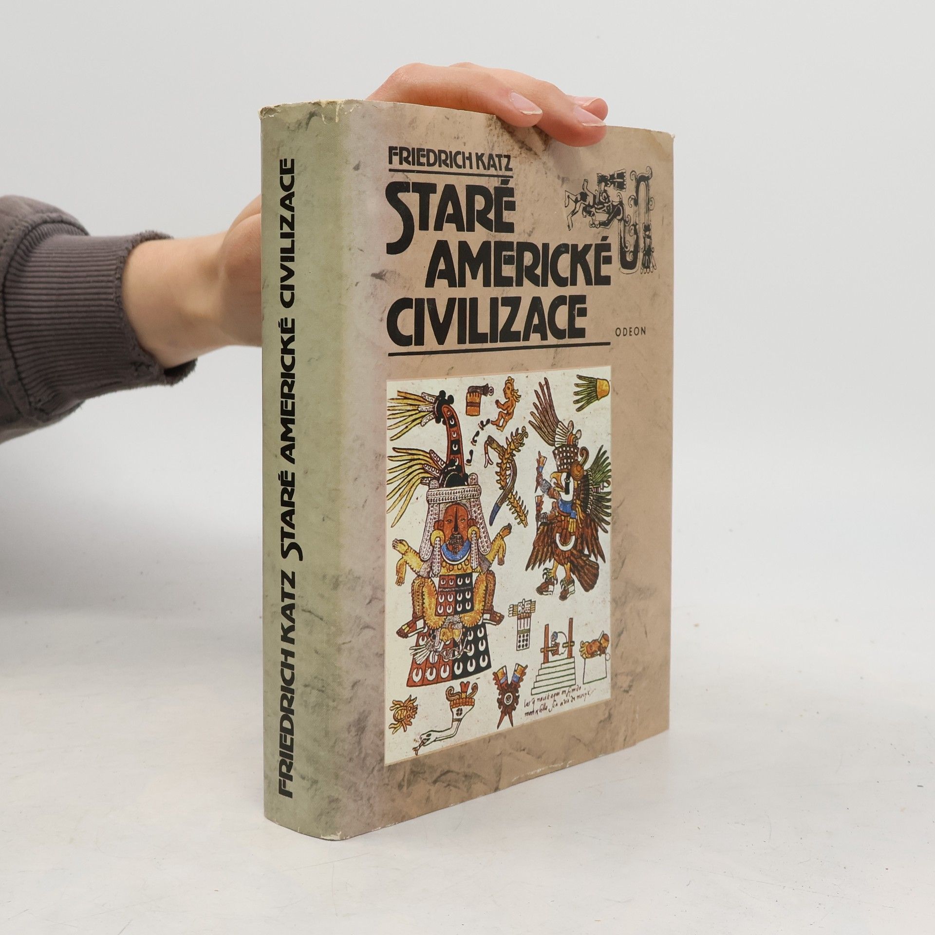 Friedrich Katz Staré americké civilizace