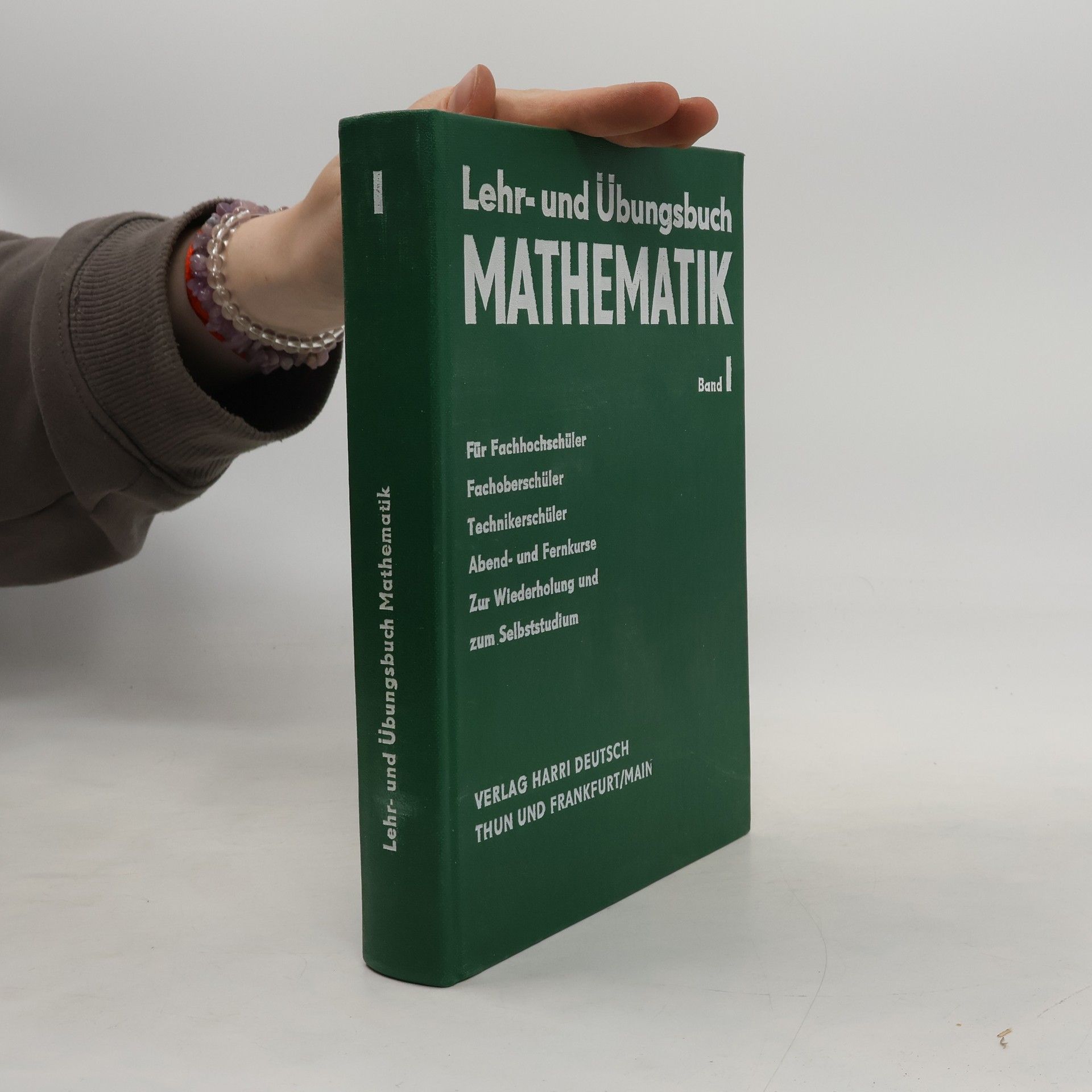 Fritz Bewert Lehr- und Übungsbuch Mathematik 1. Arithmetik, Algebra und elementare Funktionenlehre